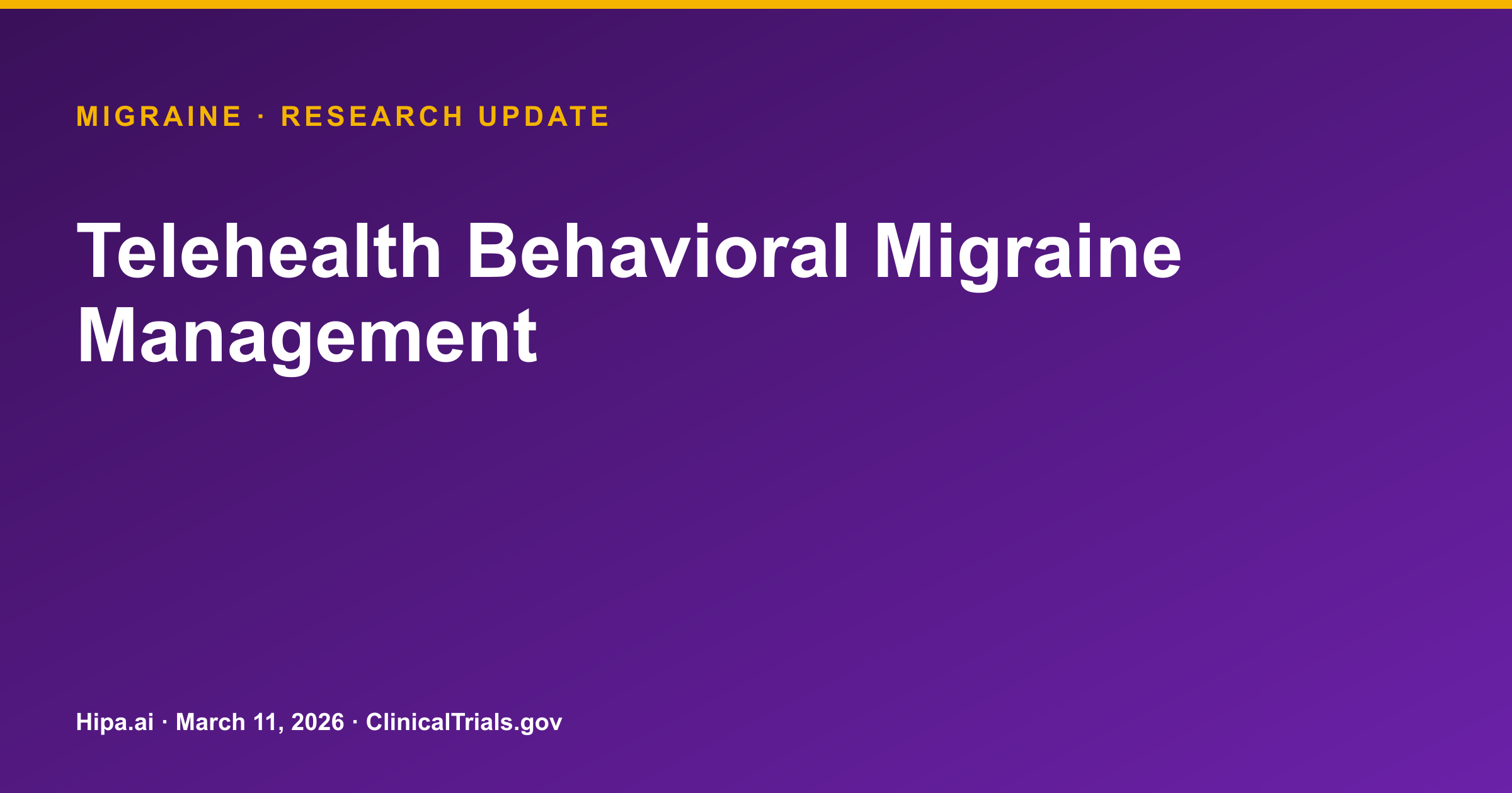 Migraine: Telehealth Behavioral Management Trial Results Posted — research update card
