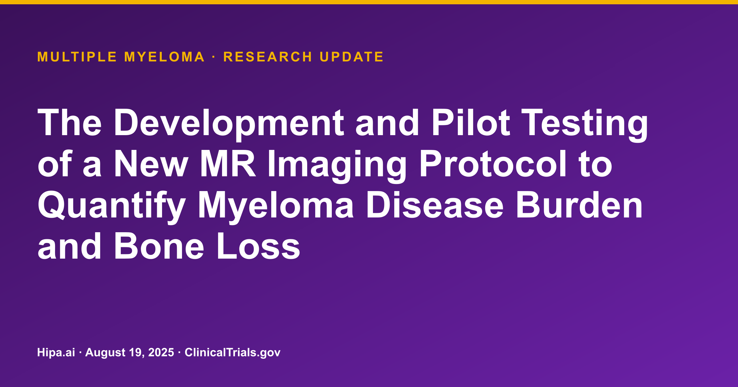 Multiple Myeloma Imaging Protocol Results Posted, Quantifying Tumor Burden — research update card