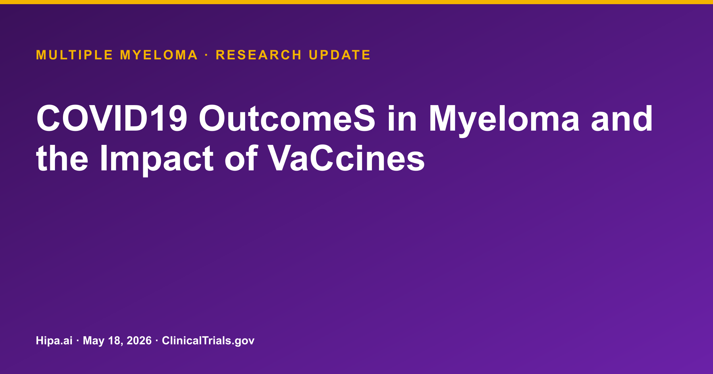 Multiple Myeloma: COVID-19 Outcomes Trial Posts Data Capture Feasibility — research update card