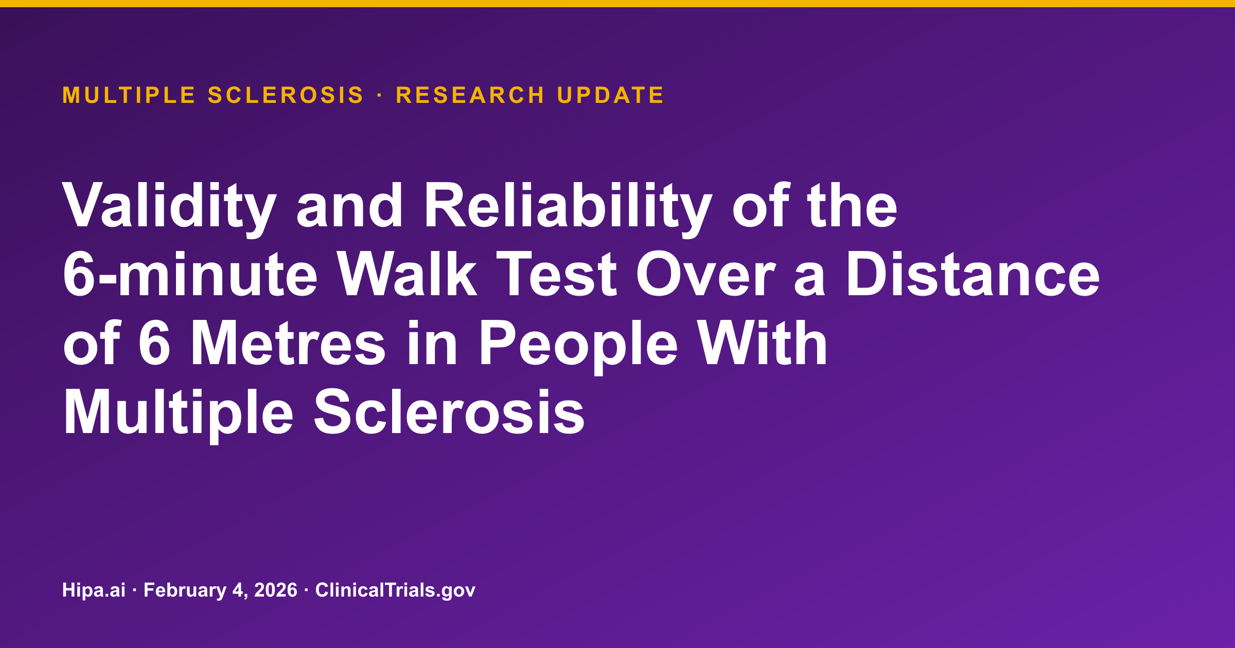 Multiple Sclerosis: 6-Minute Walk Test on 6 Meters Results Posted — research update card