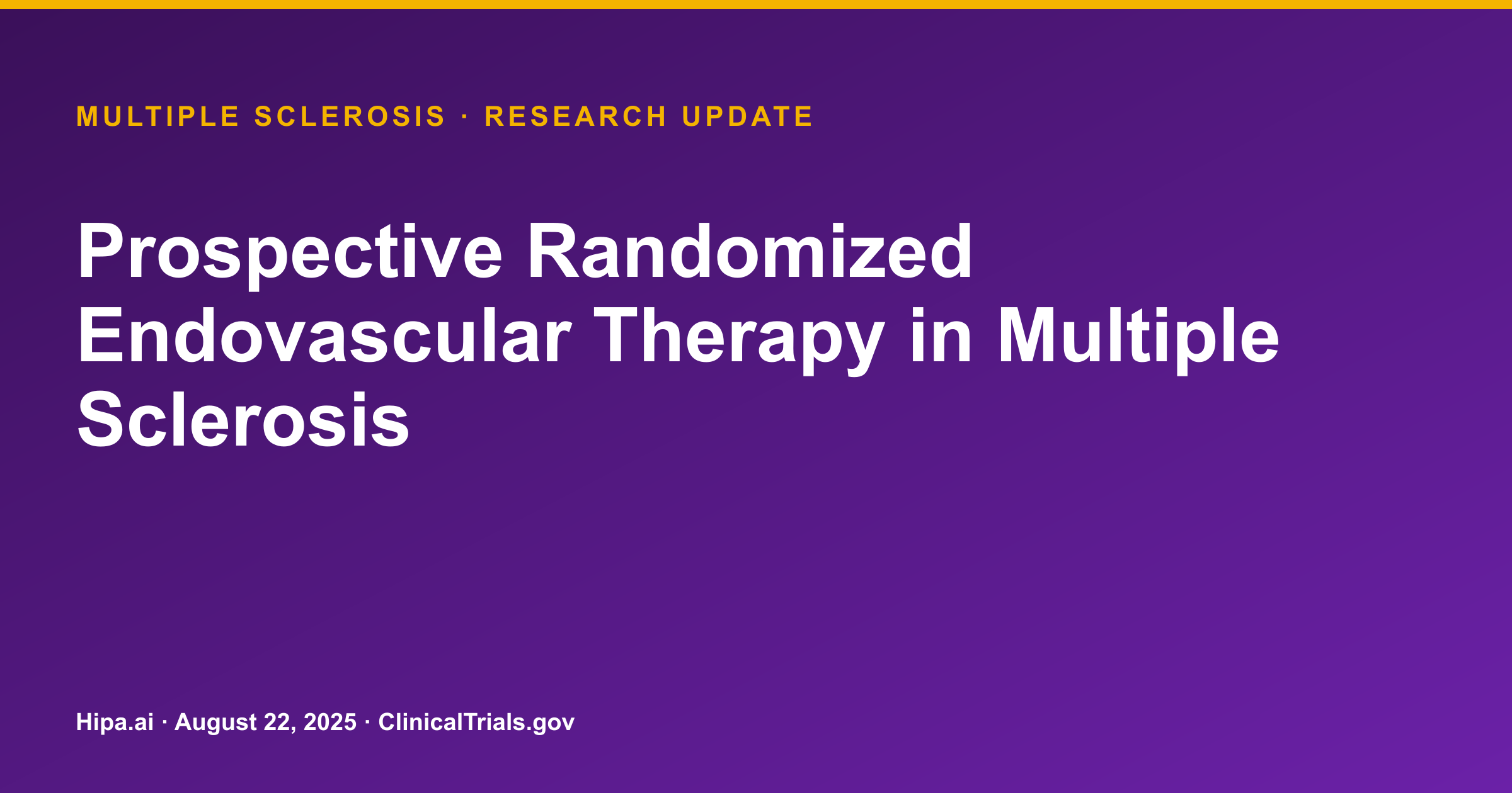 Multiple Sclerosis: Endovascular Therapy Trial Reports No Serious Adverse Events — research update card