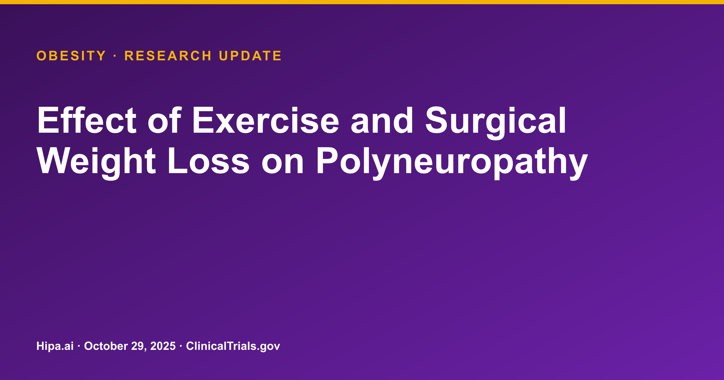 Obesity and Polyneuropathy: Exercise and Surgery Trial Results Posted — research update card