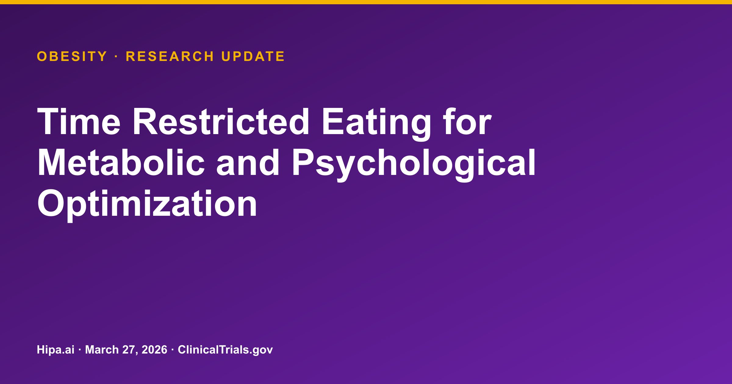 Obesity: Time Restricted Eating Trial Shows Changes in Metabolic and Cognitive… — research update card