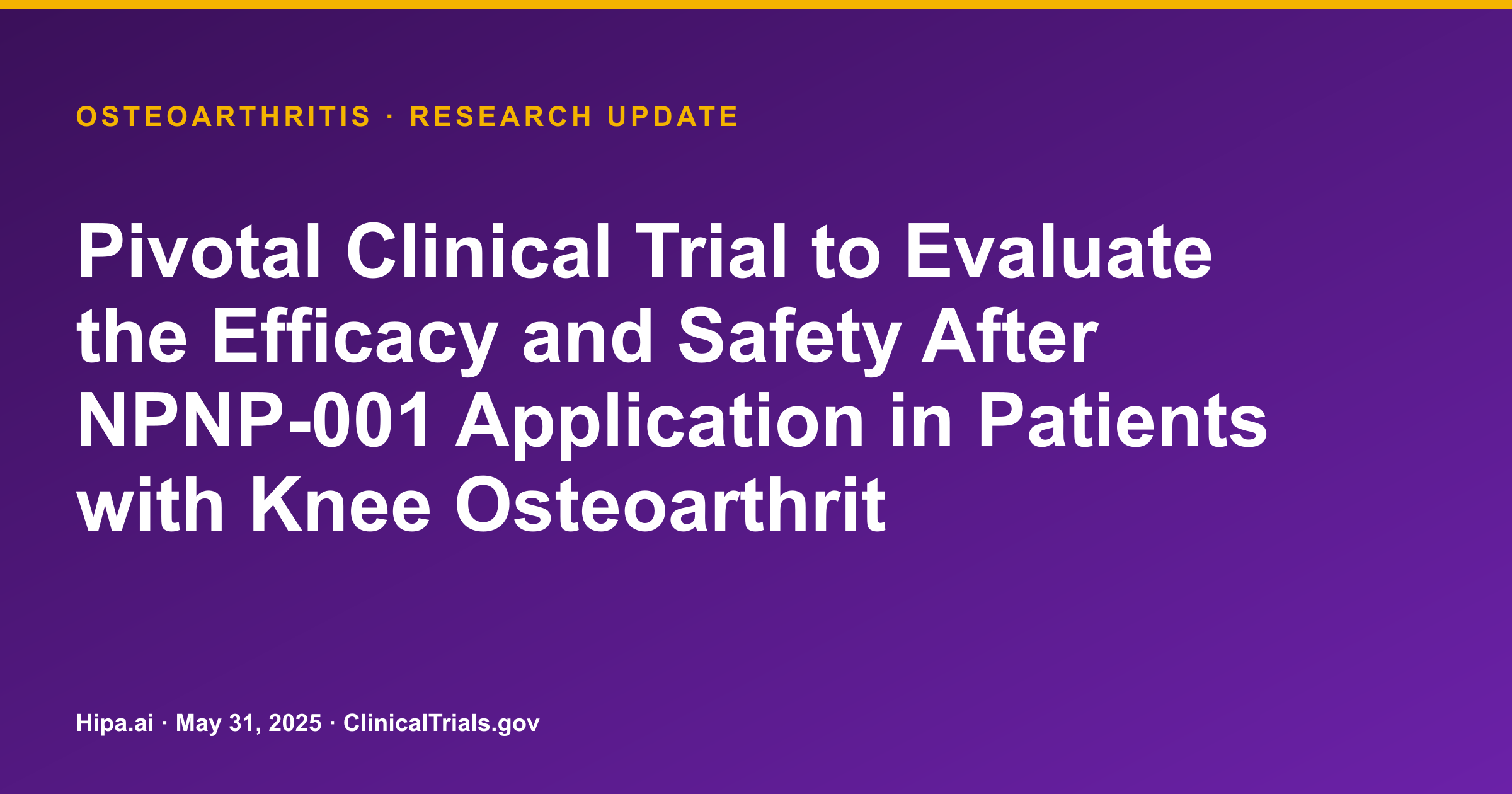 Osteoarthritis: NPNP-001 Phase 3 Trial Reaches Primary Completion — research update card
