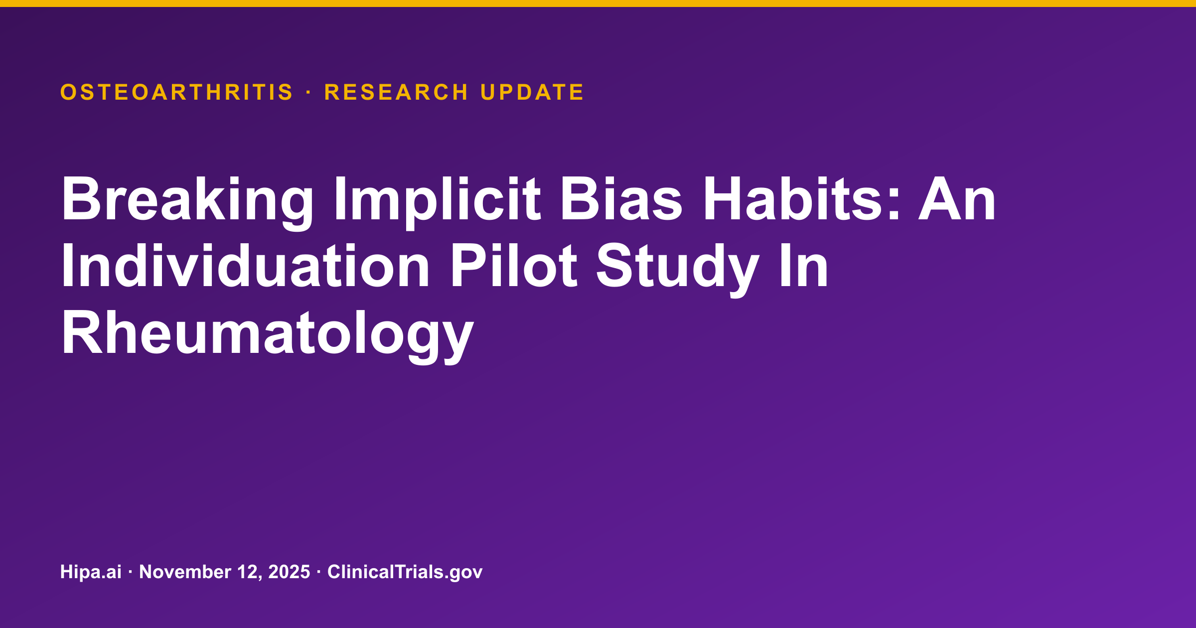 Implicit Bias Intervention Improves Rheumatology Care Quality Metrics — research update card