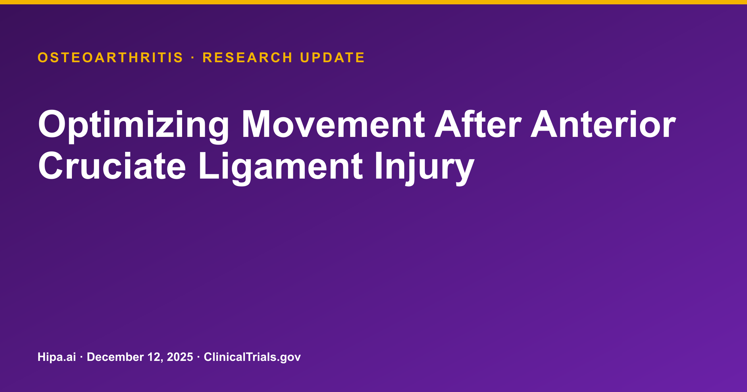 Osteoarthritis: Results Posted for ACL Injury Movement Optimization Study — research update card