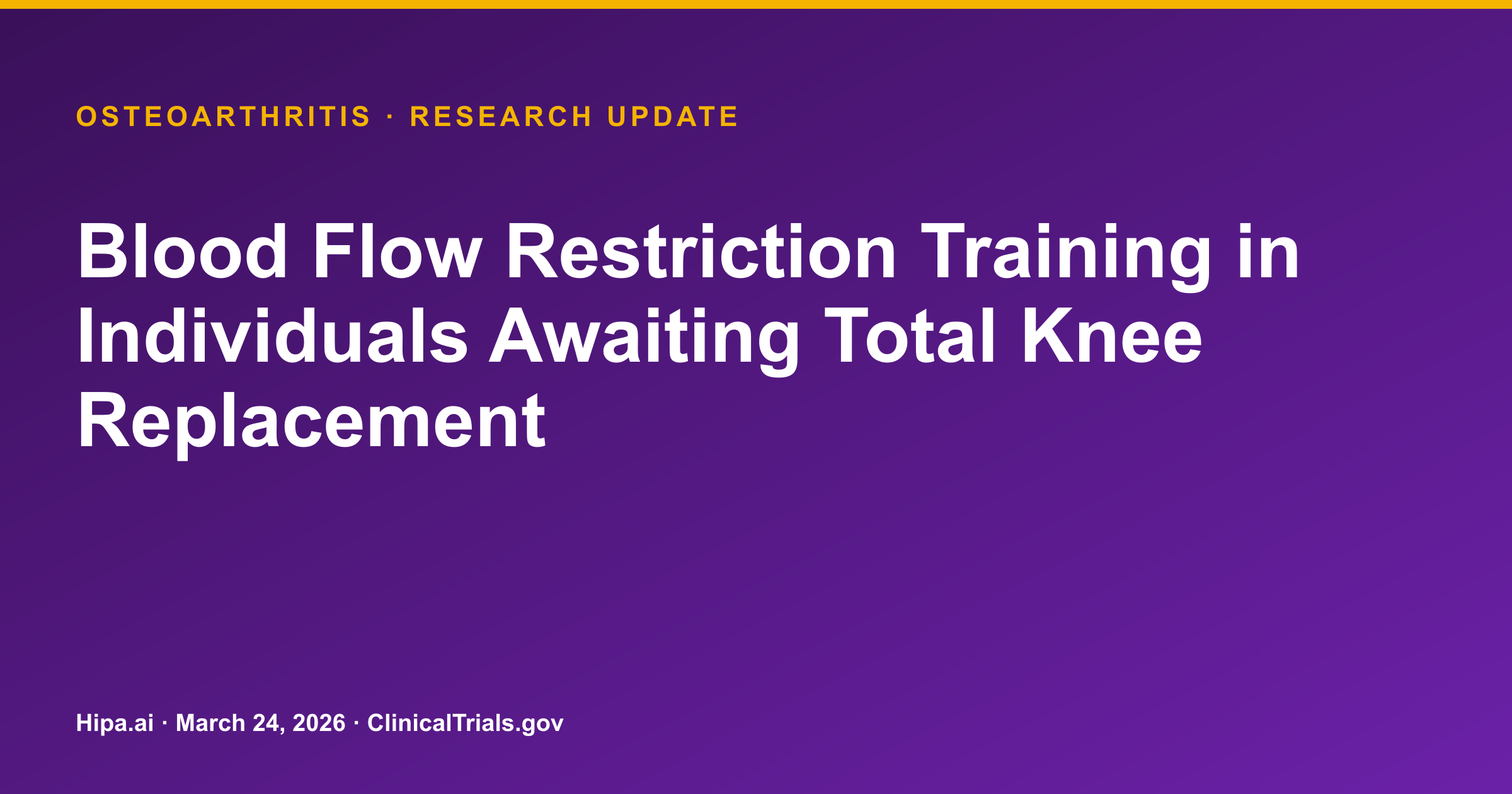 Osteoarthritis: Preoperative BFRT Trial Results Posted for Knee Strength — research update card