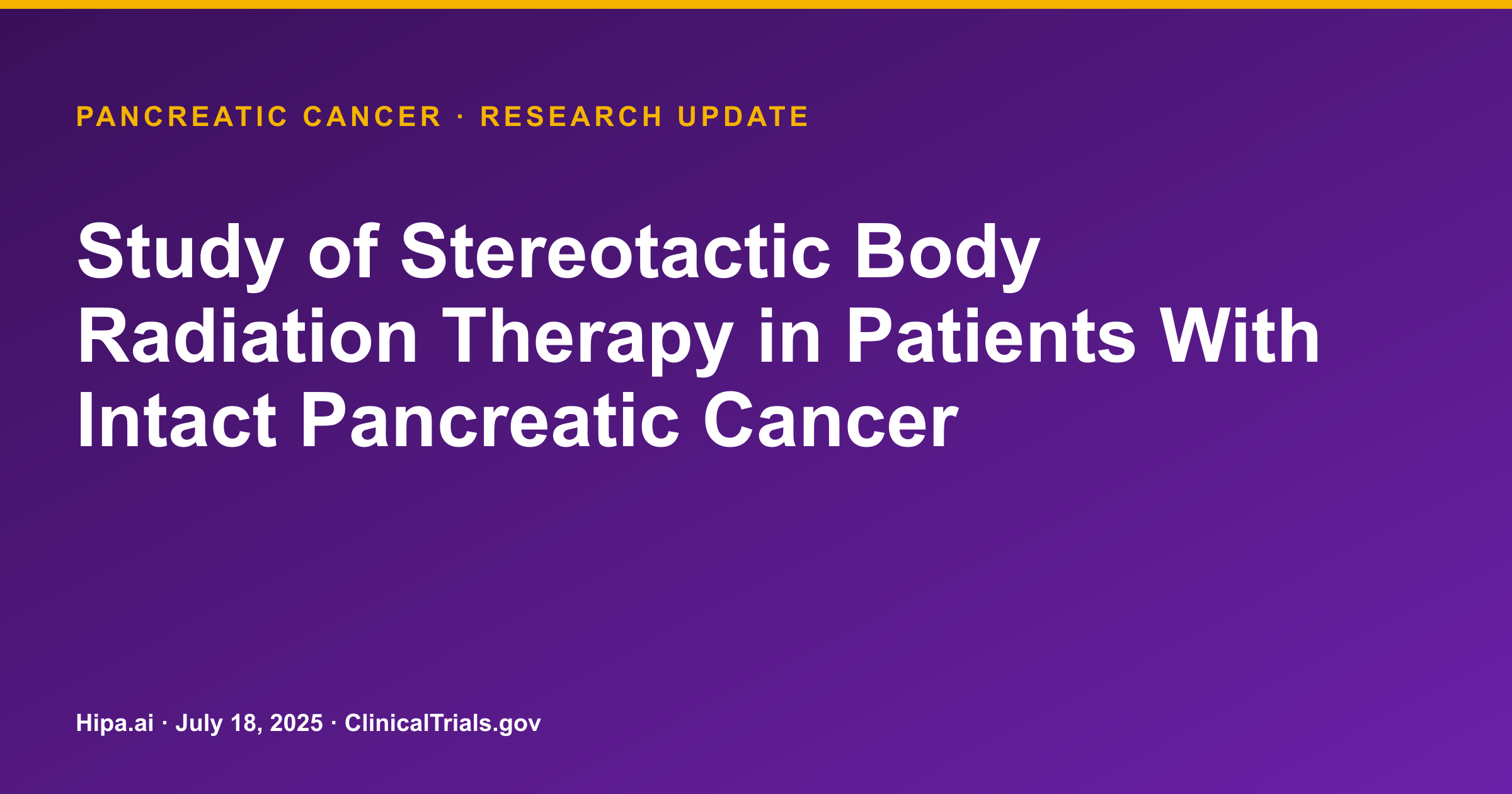 Pancreatic Cancer: SBRT Phase 1/2 Trial Posts 45 Gy Maximum Tolerated Dose — research update card
