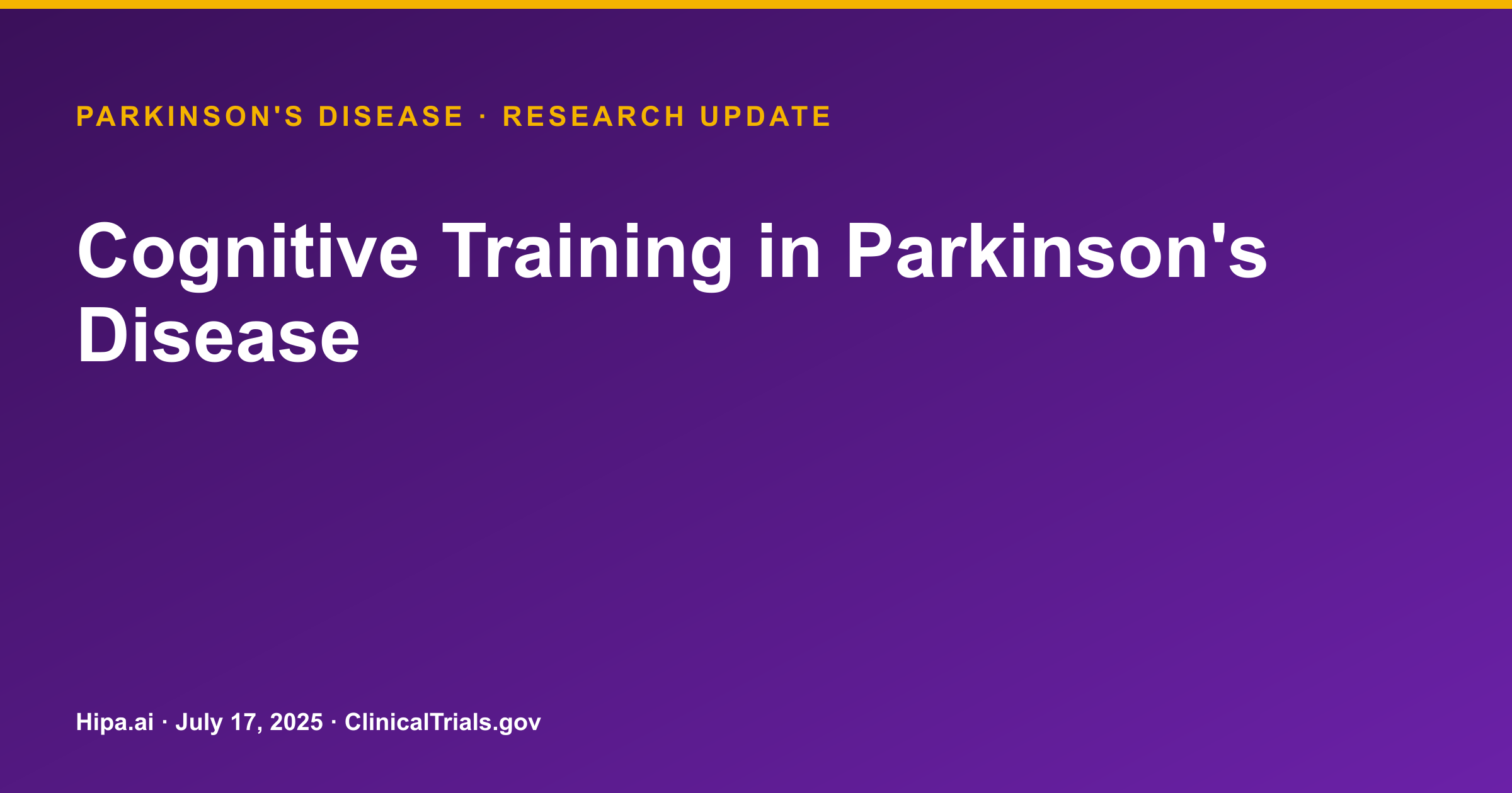 Parkinson's Disease: Cognitive Training Improves Cognitive Function at 6 Weeks — research update card