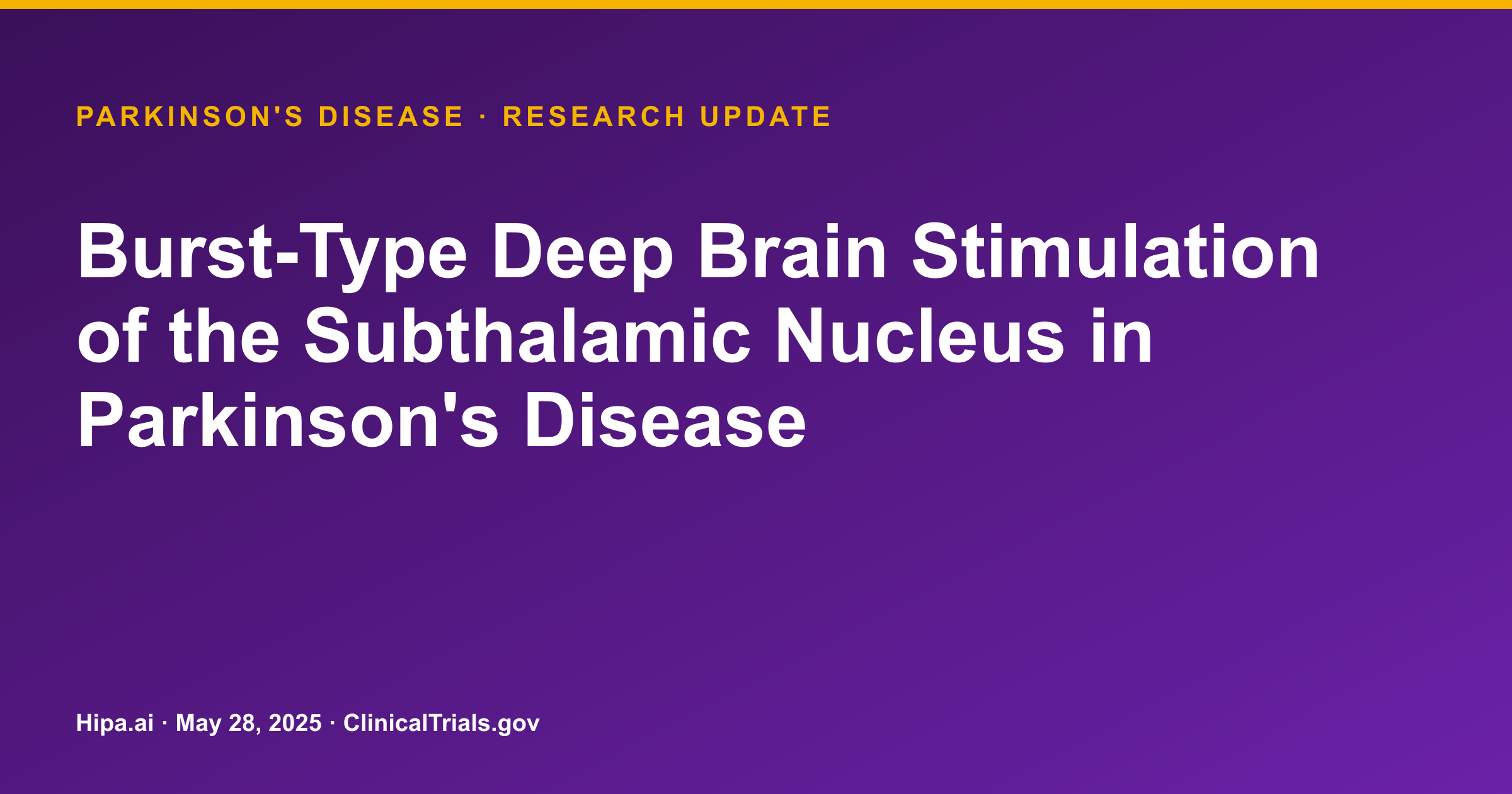 Parkinson's Disease: Burst-Type DBS Trial Terminated with Limited Enrollment — research update card