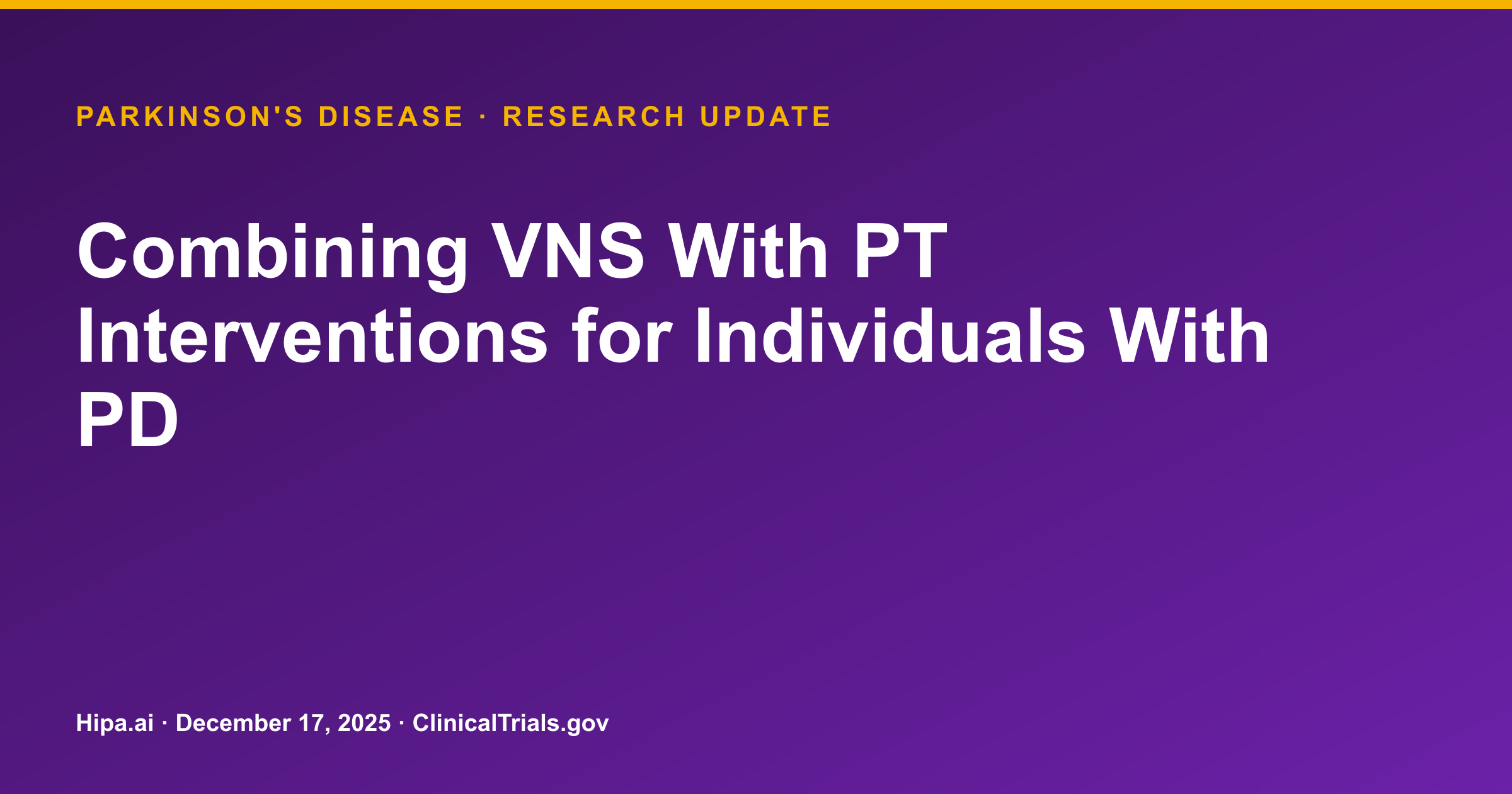 Parkinson's Disease: Combined VNS and PT Interventions Show Improved Motor… — research update card