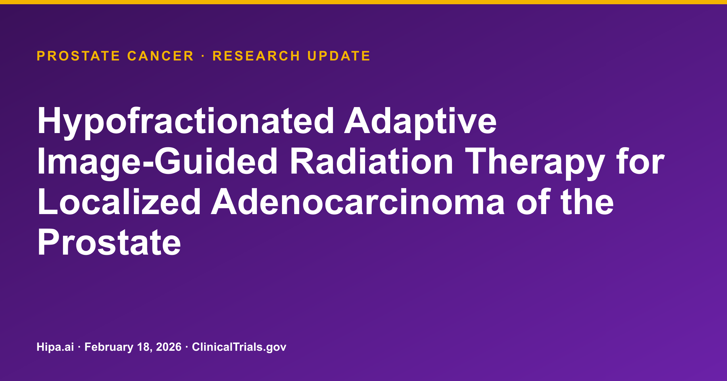 Prostate Cancer: Hypofractionated Radiation Therapy Trial Results Posted — research update card