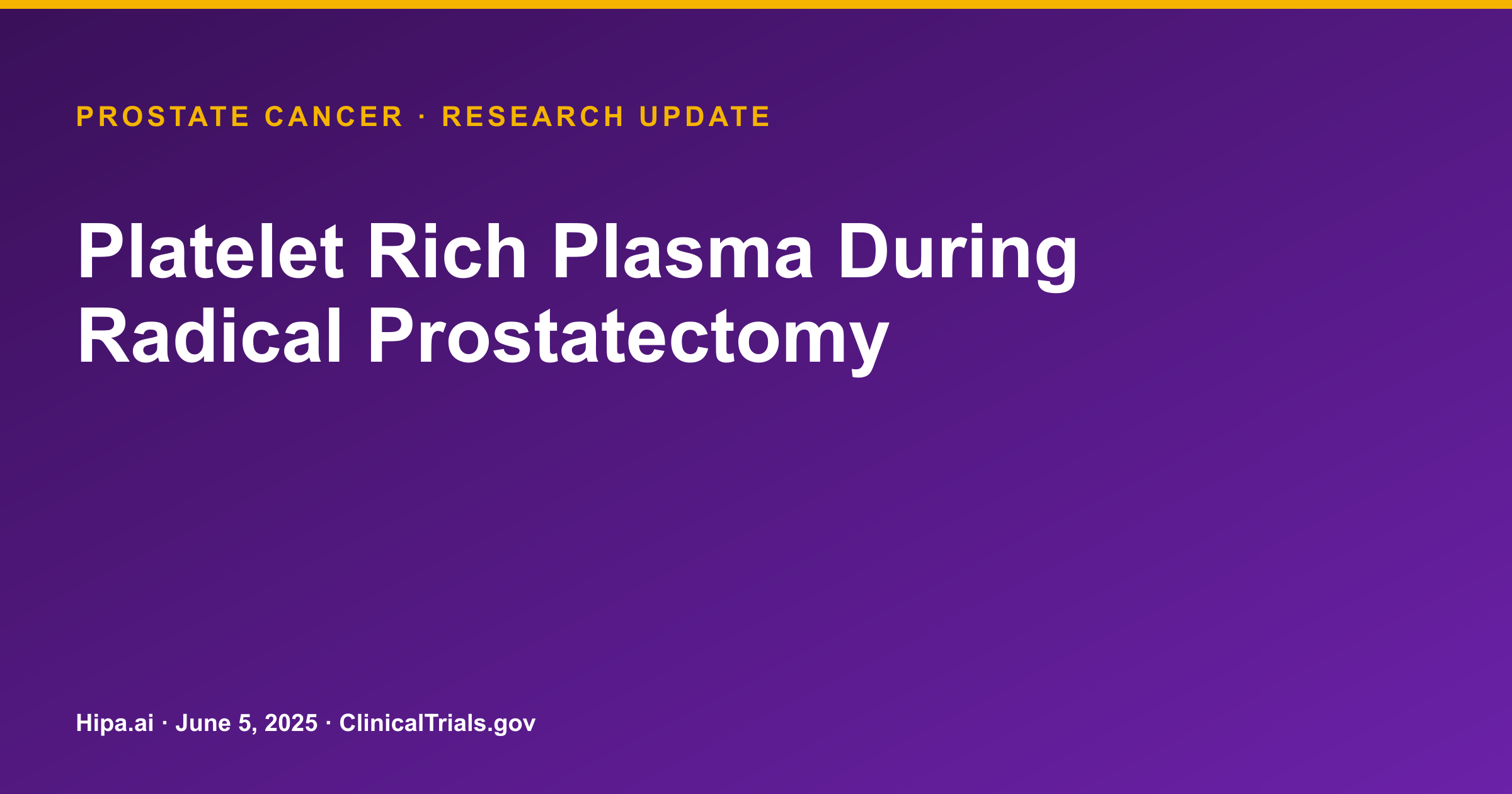 Platelet Rich Plasma in Prostatectomy: Safety Data Posted — research update card