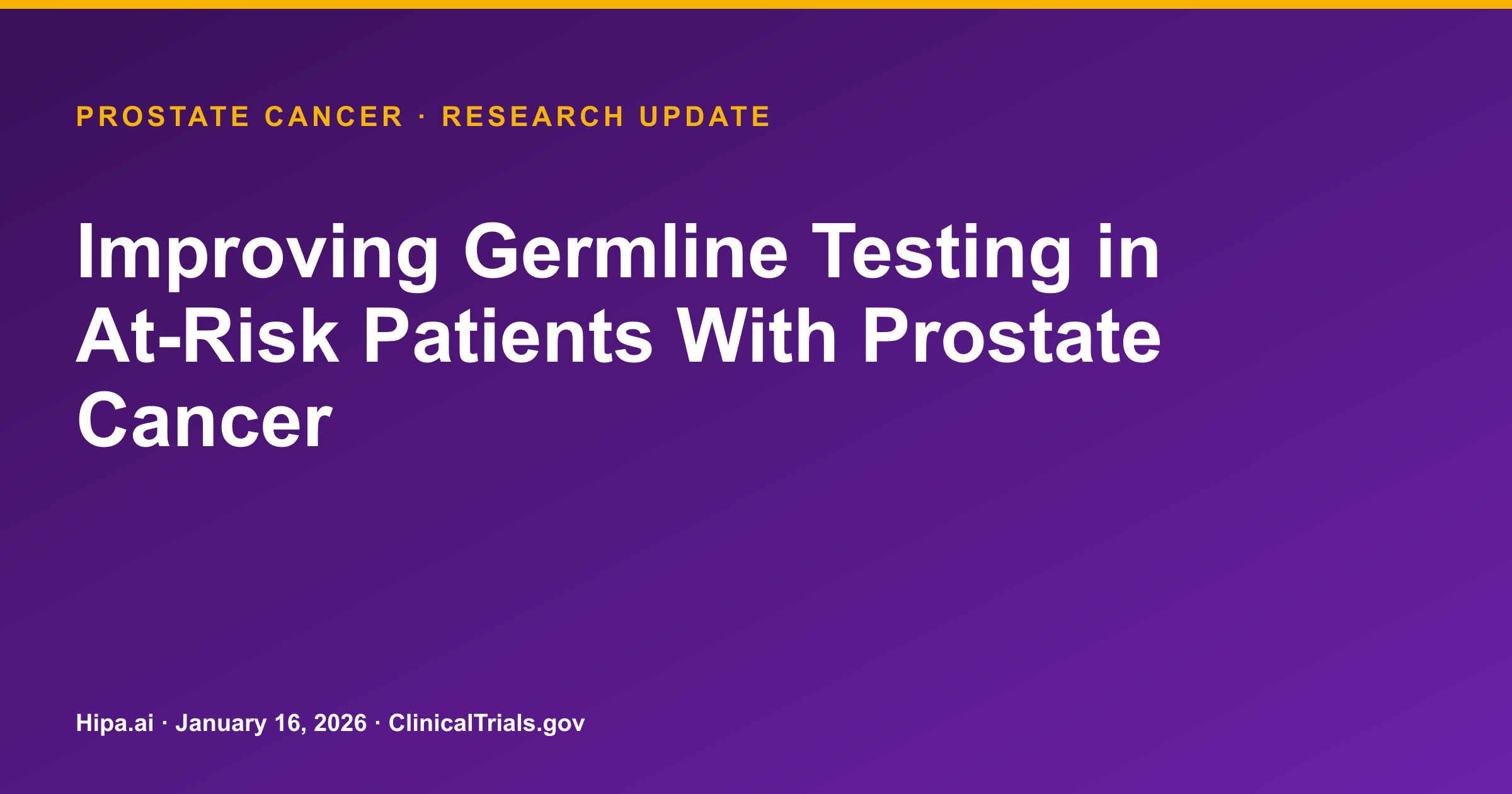 Prostate Cancer: Educational Intervention Improves Germline Testing Rates — research update card