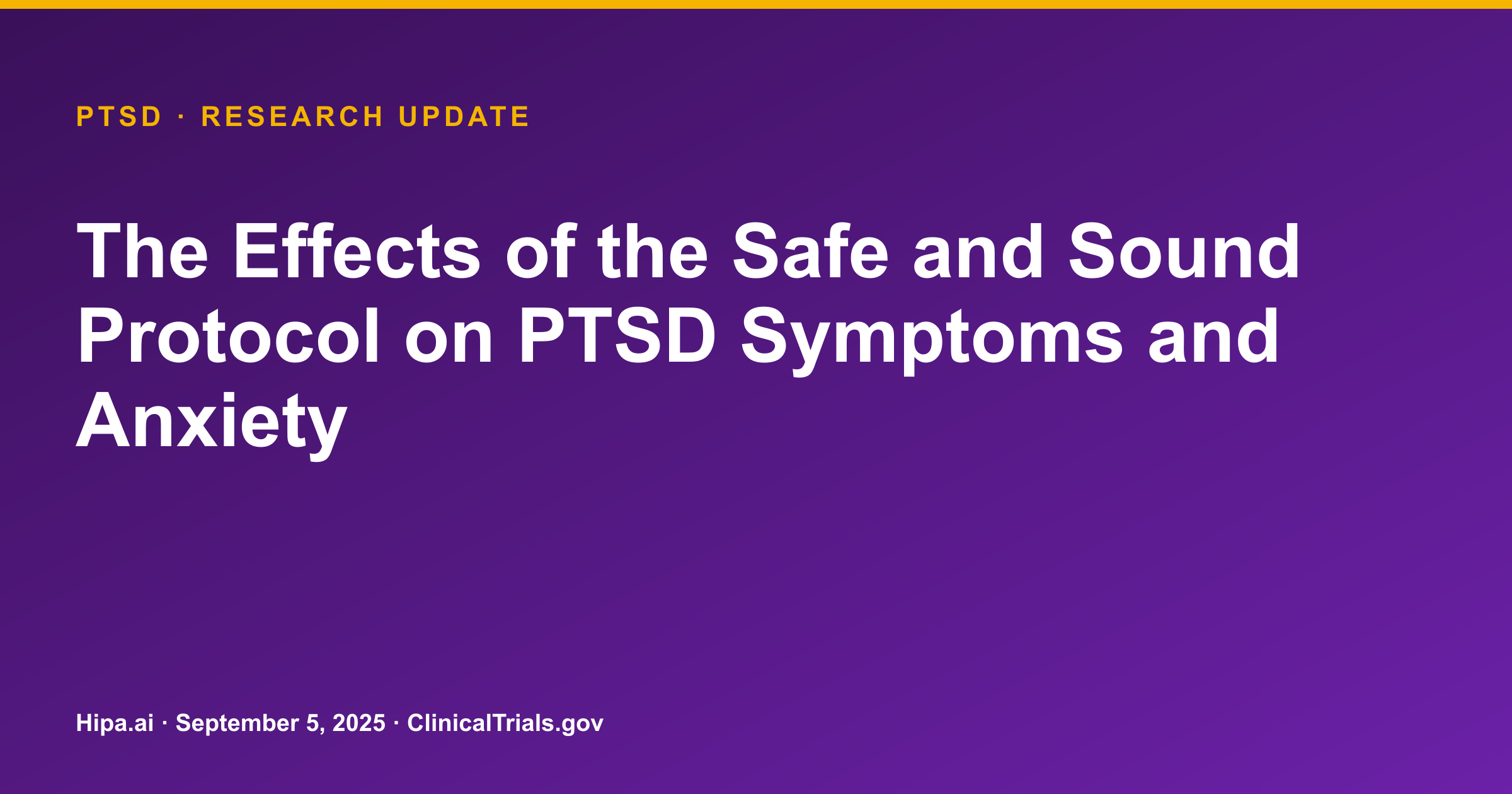 PTSD: Safe and Sound Protocol Shows Greater Symptom Reduction — research update card