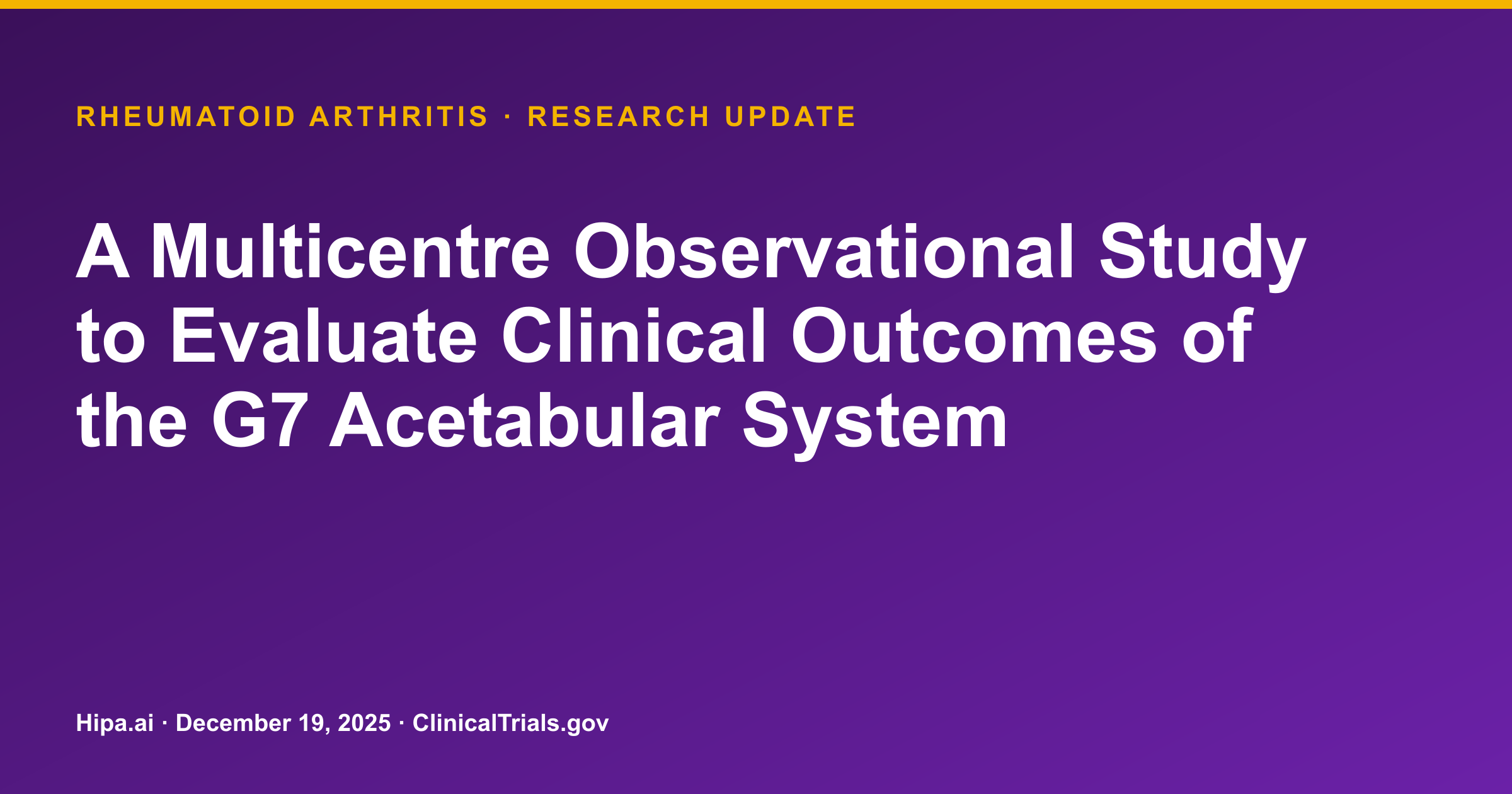 G7 Acetabular System Trial Results Posted for Rheumatoid Arthritis — research update card