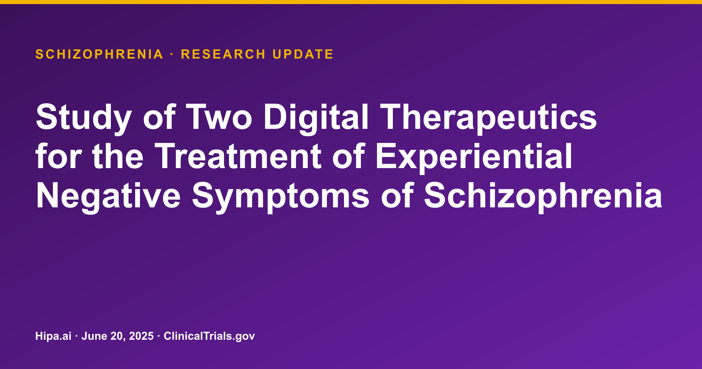 Schizophrenia Digital Therapeutics Trial Reaches Primary Completion — research update card