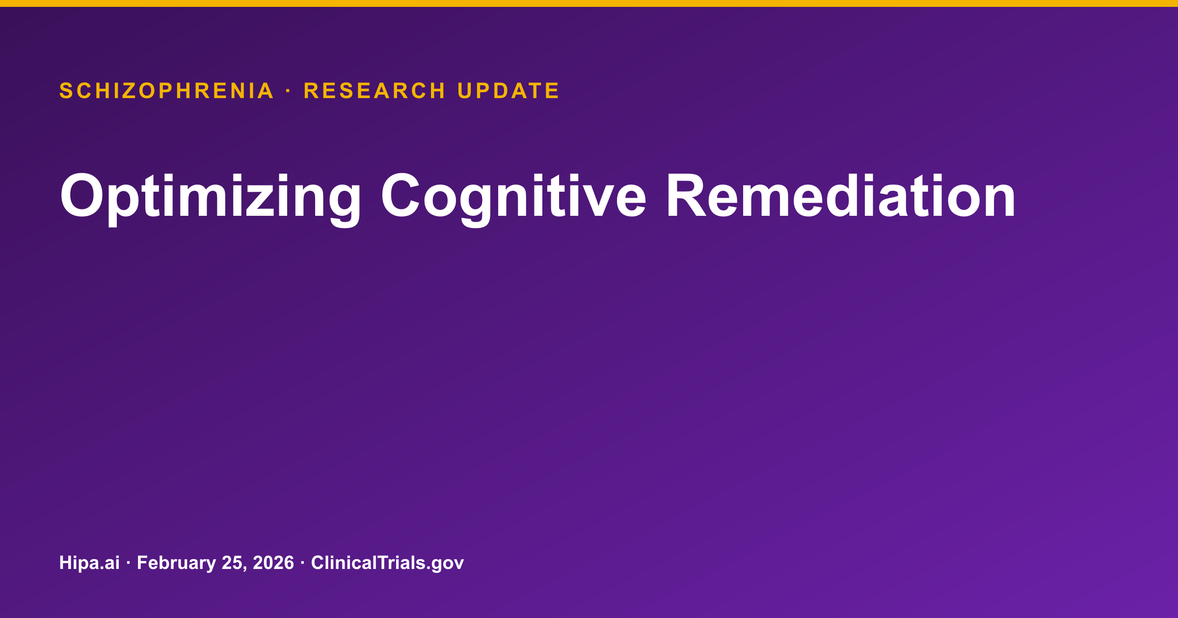 Schizophrenia: Cognitive Remediation Trial Posts Key Measurements — research update card