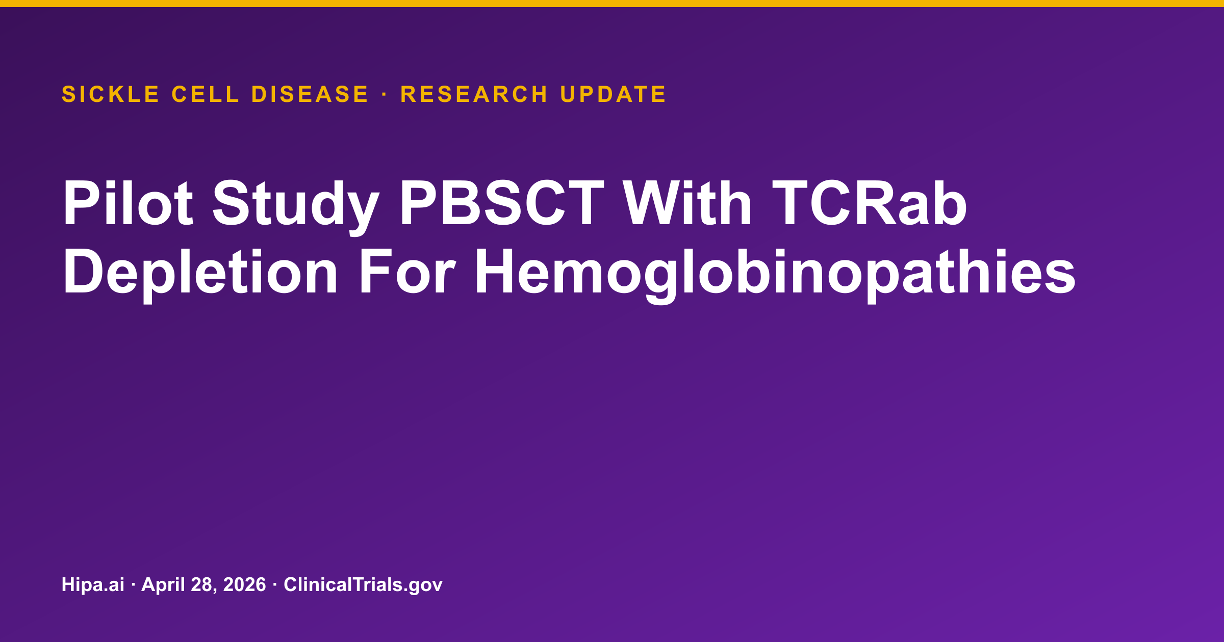 Sickle Cell Disease: Pilot Study Reports Graft Failure and GVHD Incidences — research update card