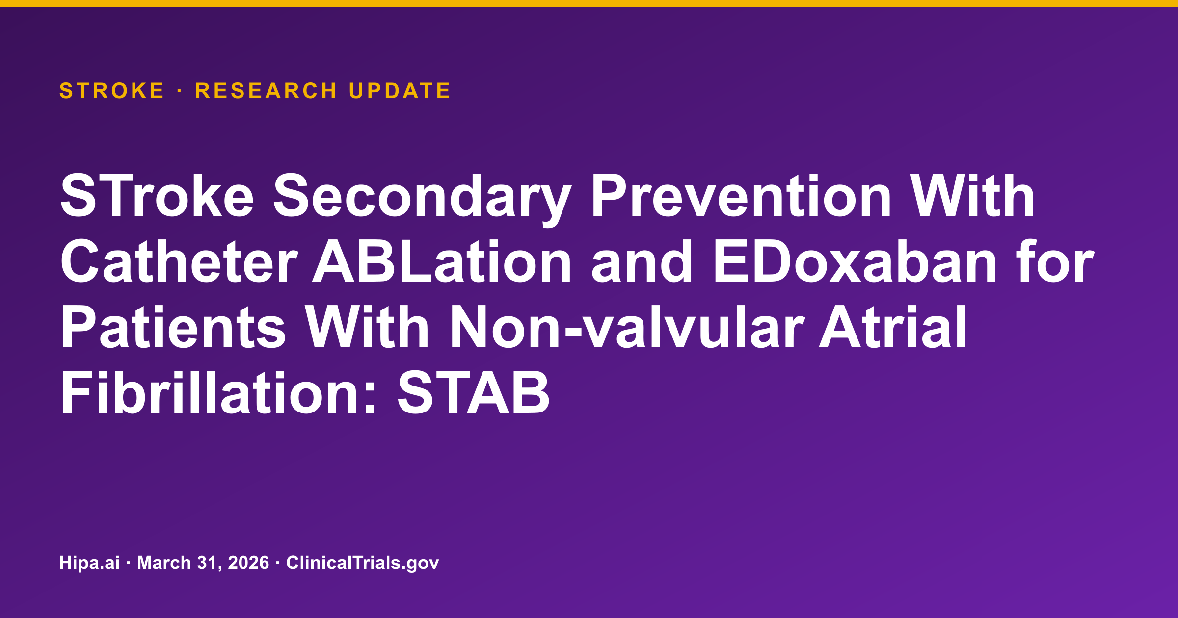 STABLED Study for Stroke Prevention Reaches Phase 3 Primary Completion — research update card