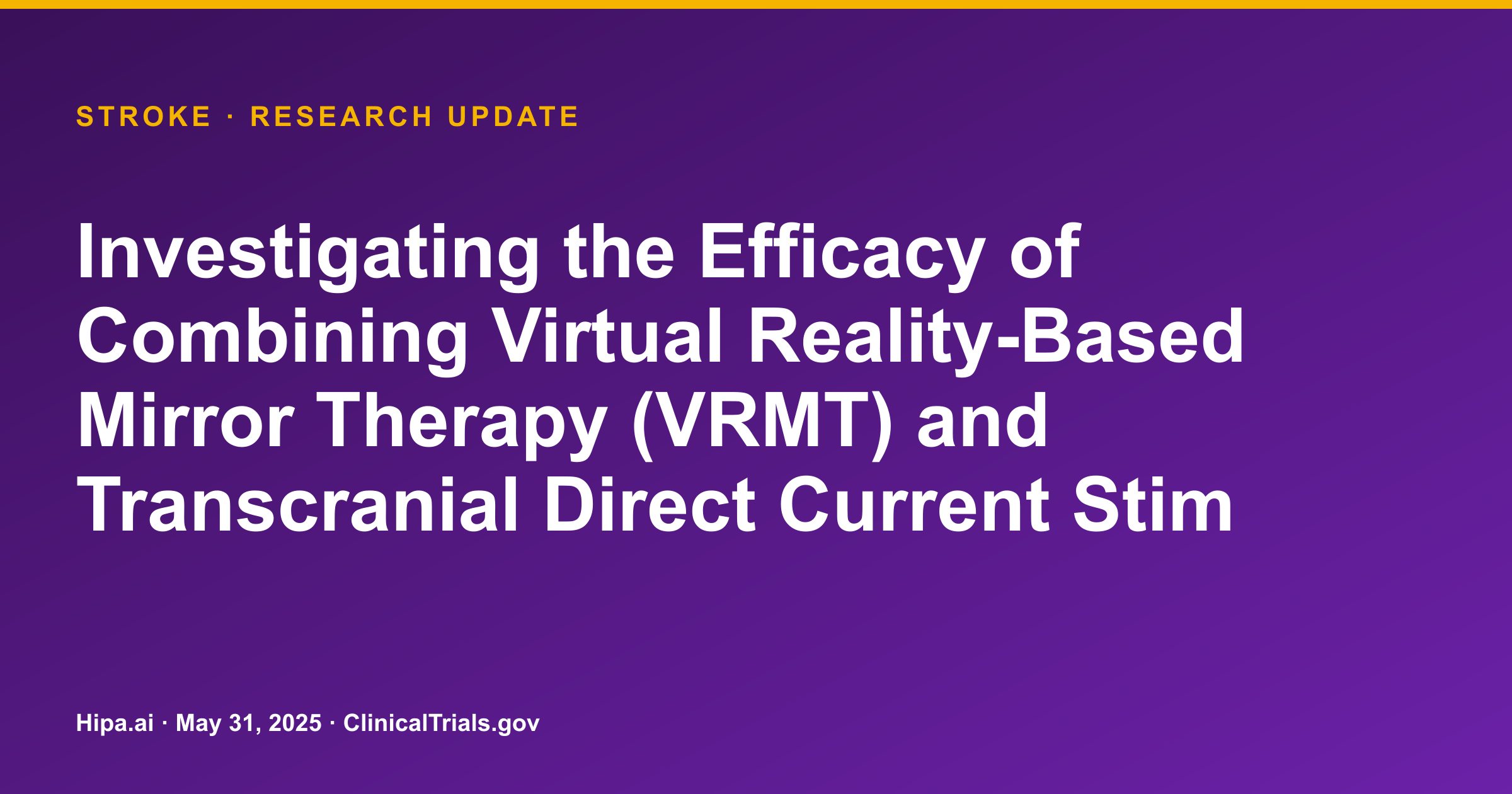 Stroke: VRMT and tDCS Trial Completes Primary Data Collection — research update card