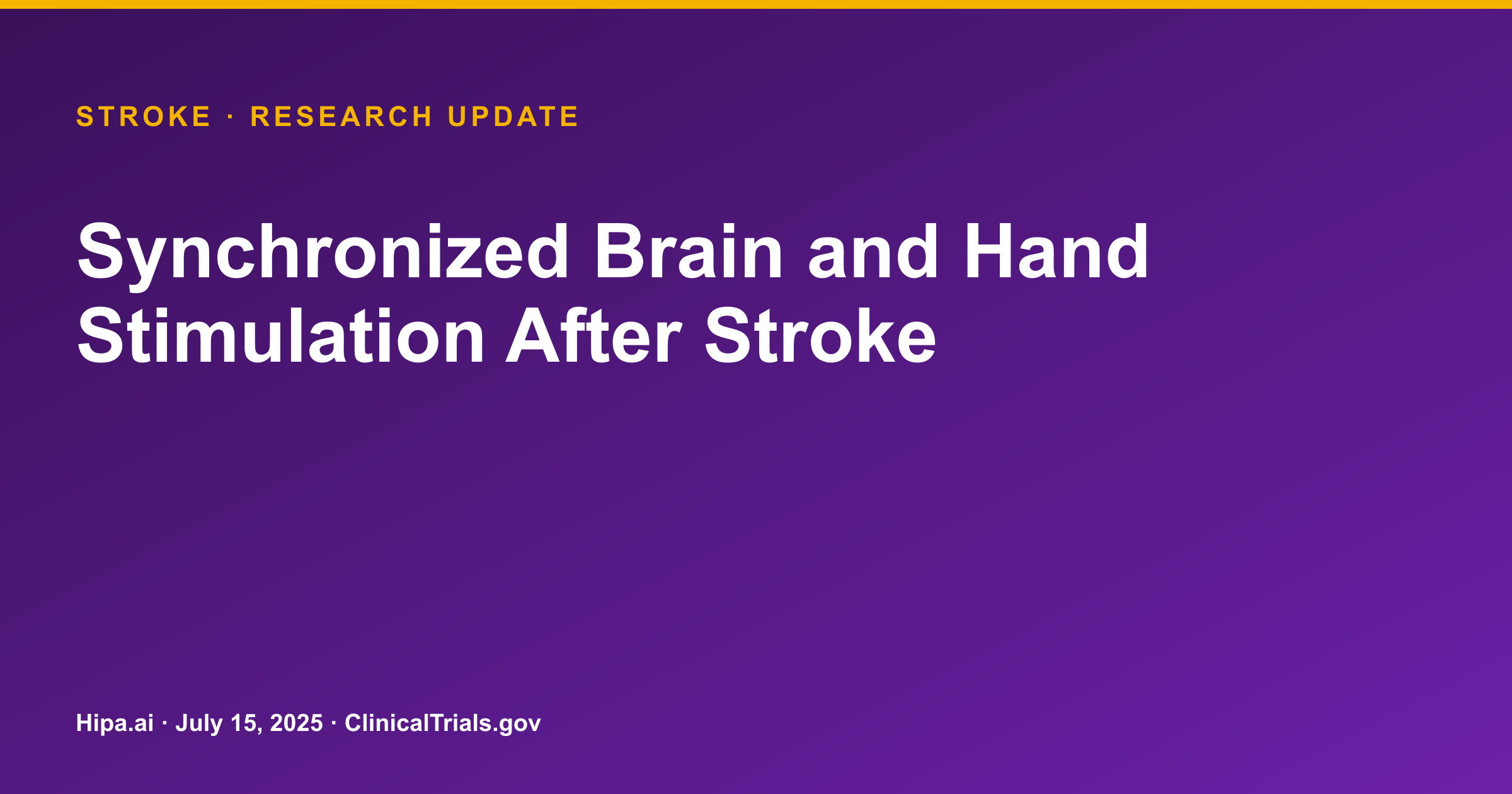 Stroke: Synchronized Brain and Hand Stimulation Improves Motor Function — research update card