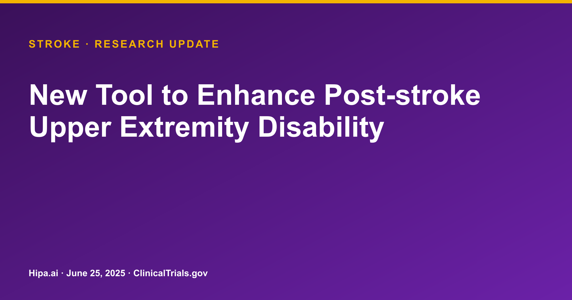 Stroke: Early Phase 1 Trial Posts Upper Extremity Function Data — research update card