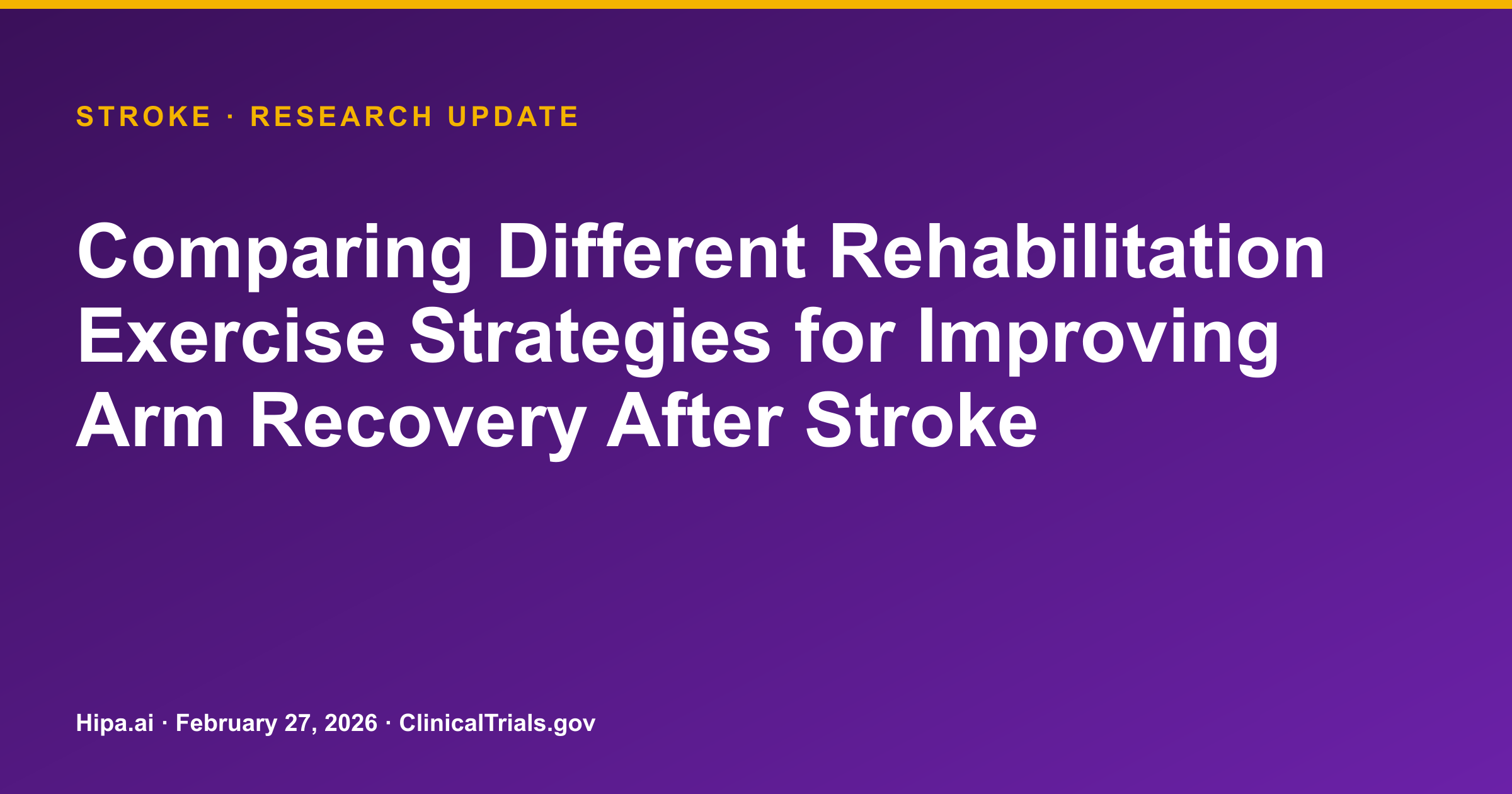 Stroke Rehabilitation: Comparing Arm Exercise Strategies Post-Stroke — research update card