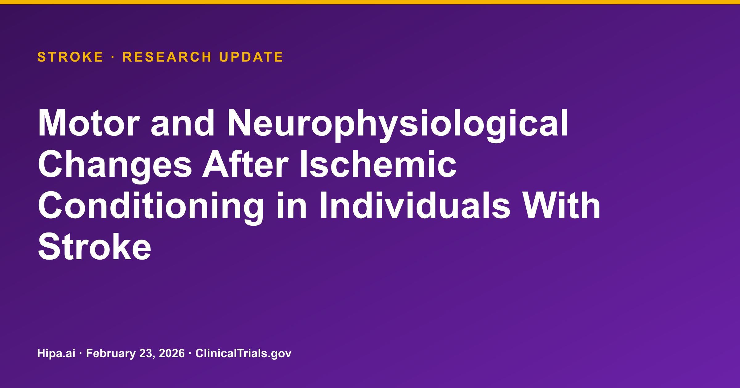 Stroke: Ischemic Conditioning Shows Higher Transcallosal Inhibition — research update card