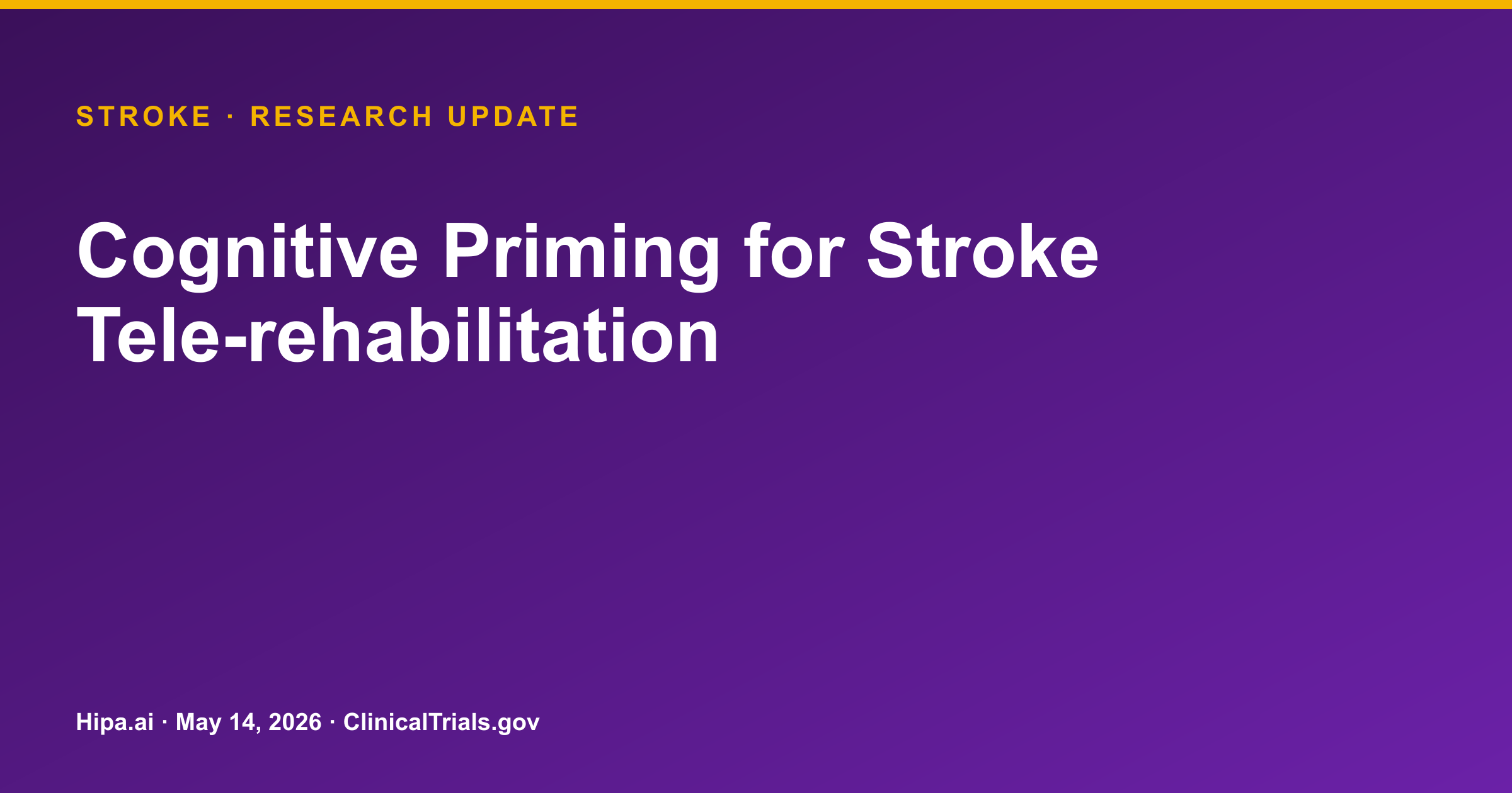 Stroke: Cognitive Priming Tele-rehabilitation Improves Cognition, Function — research update card