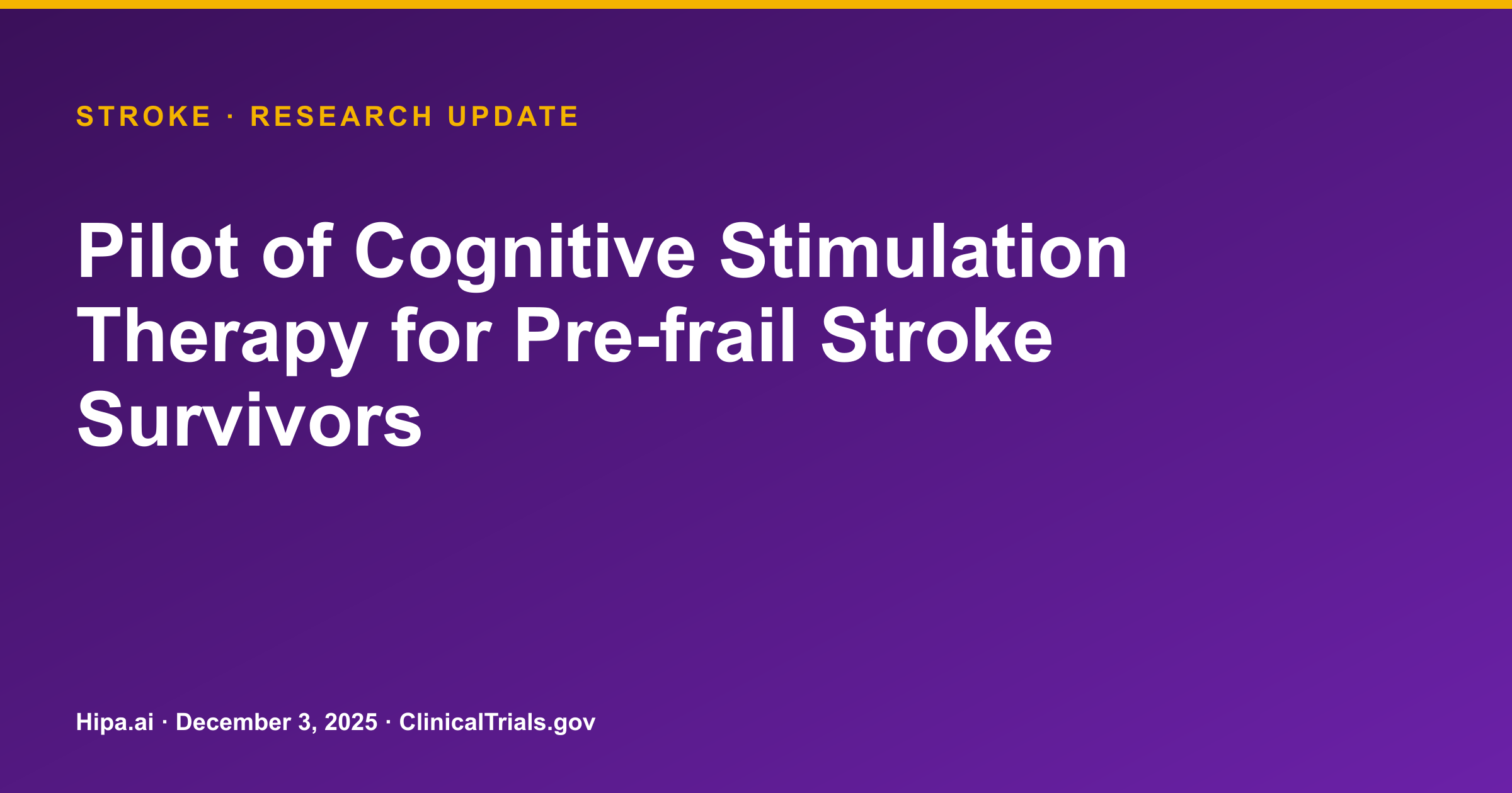 Stroke: Pilot Cognitive Stimulation Therapy Acceptability Data Posted — research update card