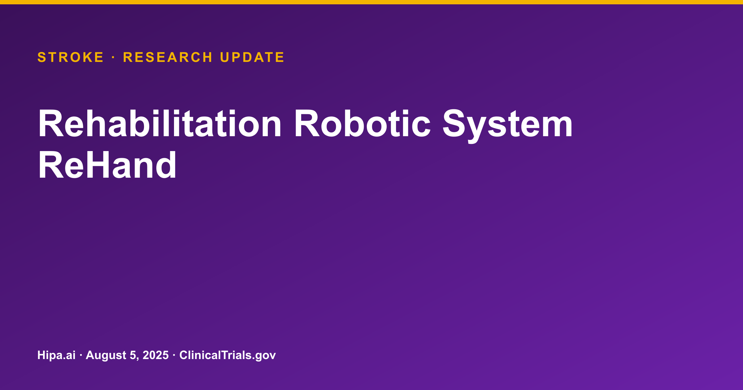 Stroke: ReHand Robotic System Improves Rehabilitation Outcomes — research update card