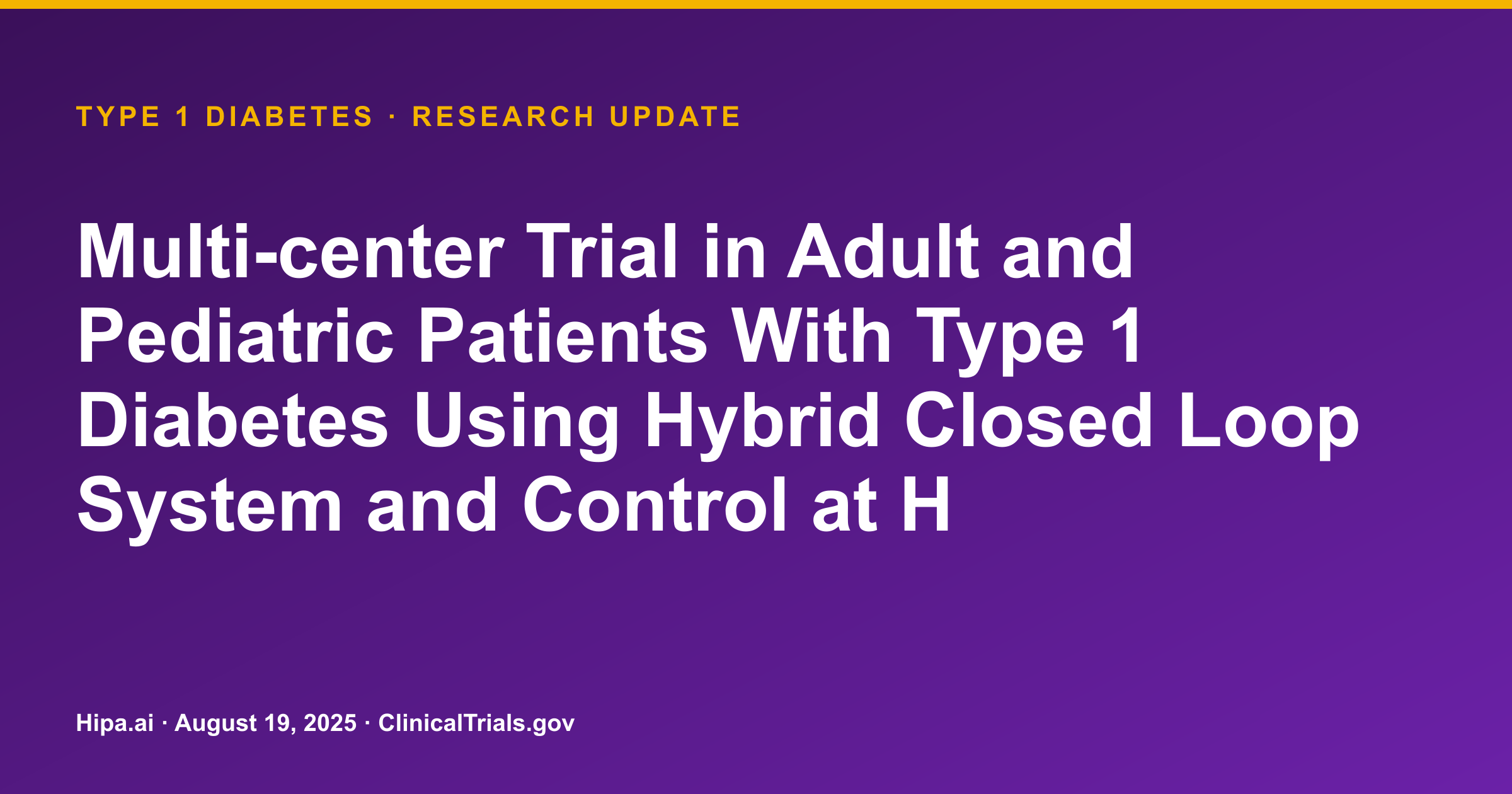 Hybrid Closed Loop System Improves Glycemic Control in Type 1 Diabetes — research update card