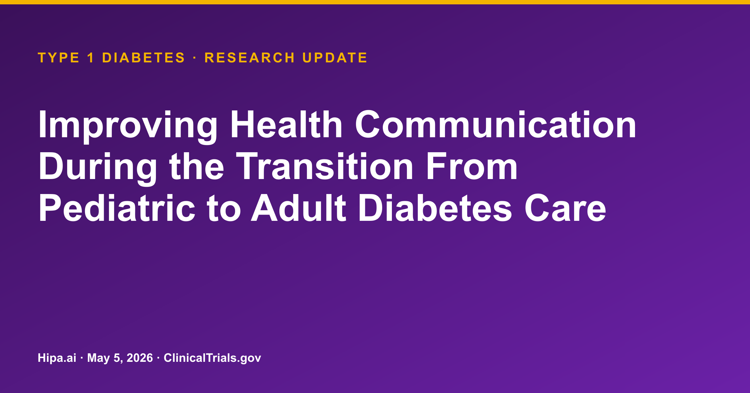 Type 1 Diabetes: Communication Intervention Speeds Transition, Lowers… — research update card