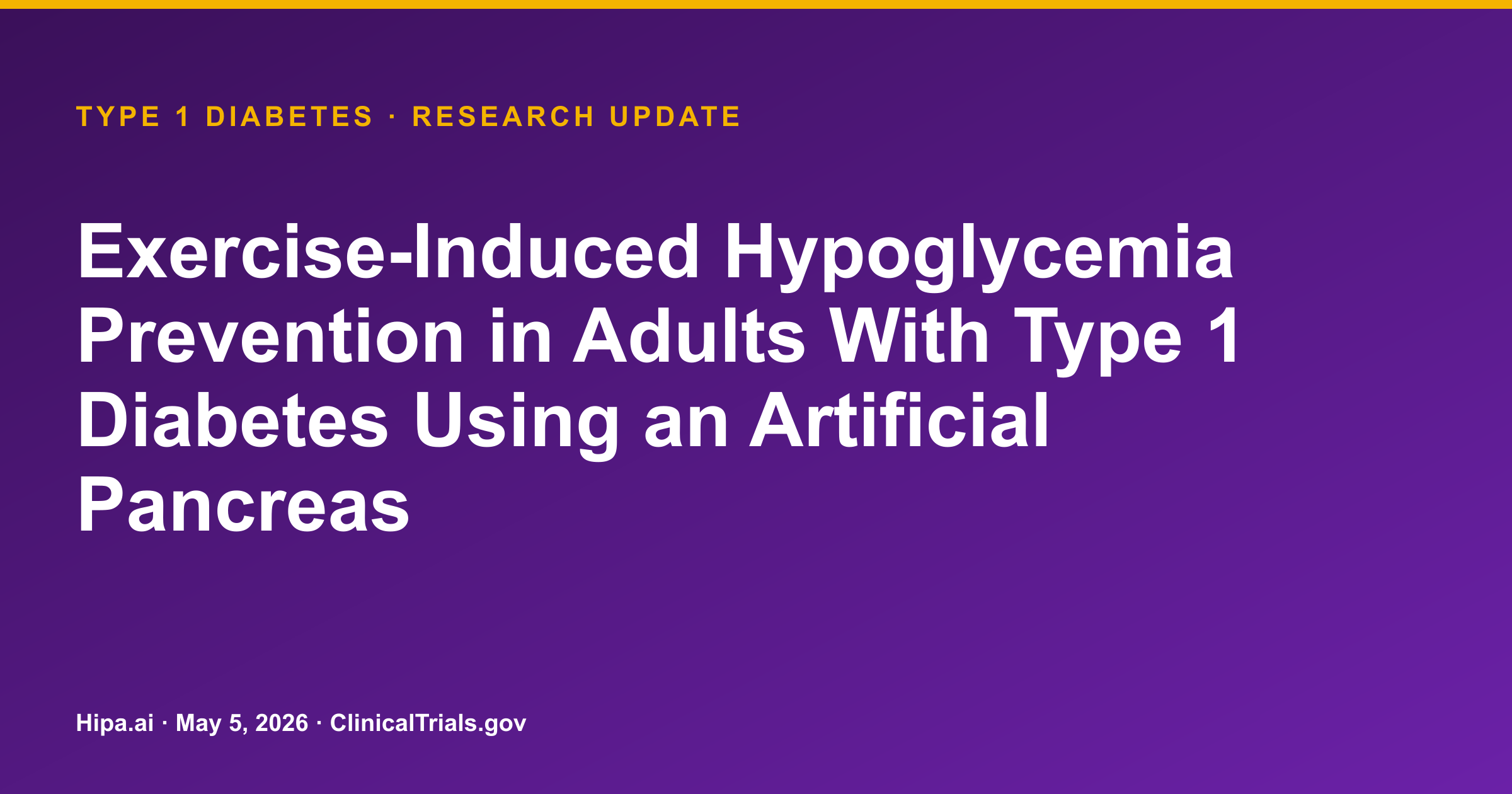 Type 1 Diabetes: Experimental AP System Reduces Hypoglycemia During Exercise — research update card