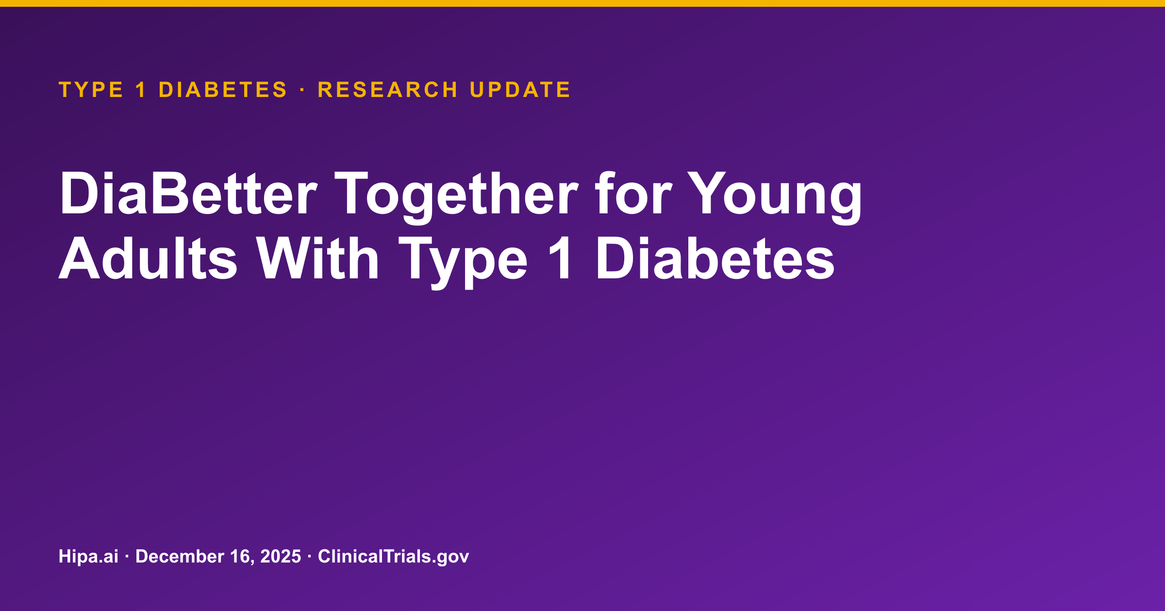Type 1 Diabetes: DiaBetter Together Intervention Reduces Time to Adult Care — research update card