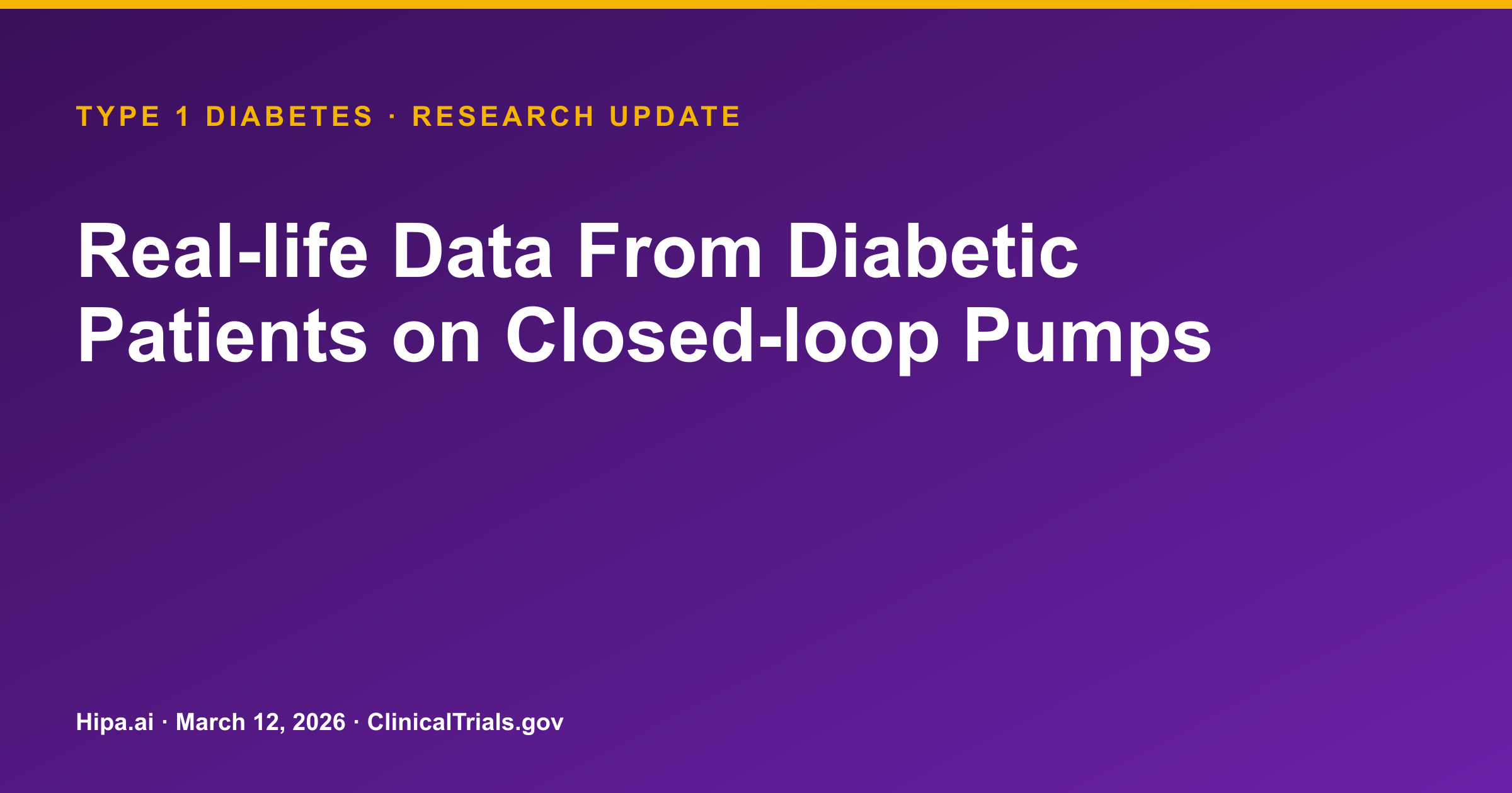 Type 1 Diabetes: Real-World Closed-Loop Pump Data Shows Glycemic Control — research update card