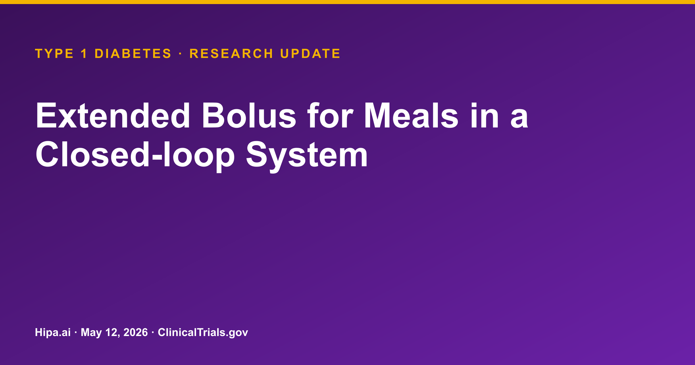 Type 1 Diabetes: Extended Bolus Fails to Improve Glucose Control for HFHP Meals — research update card