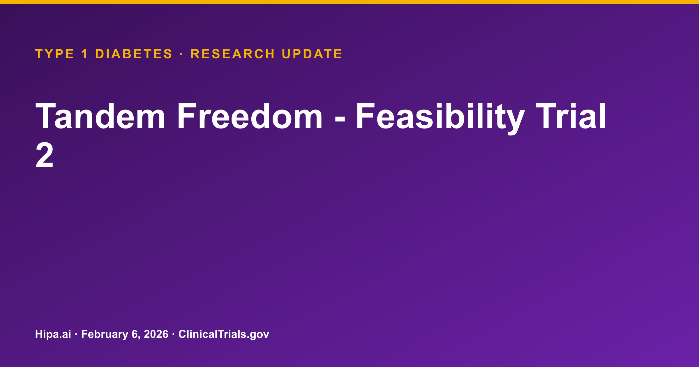 Type 1 Diabetes: Tandem Freedom Feasibility Trial Shows No Severe Hypoglycemia — research update card