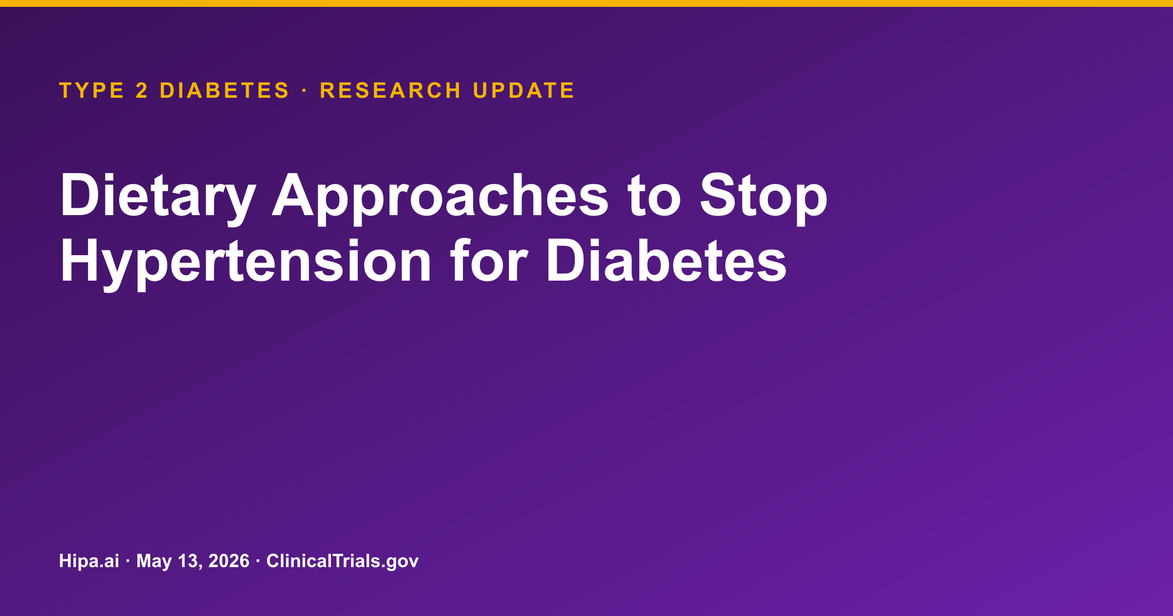 Type 2 Diabetes: DASH4D Diet Lowers Blood Pressure and Glucose — research update card