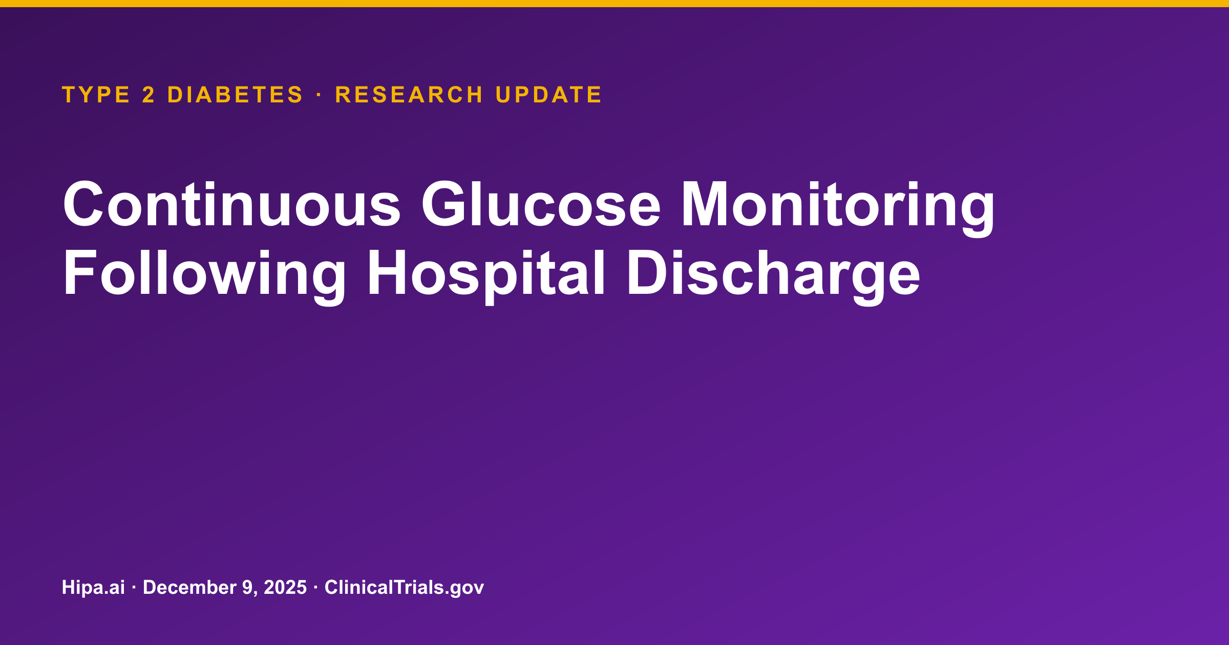 Type 2 Diabetes: CGM Use Post-Discharge Shows Improved Time in Range — research update card