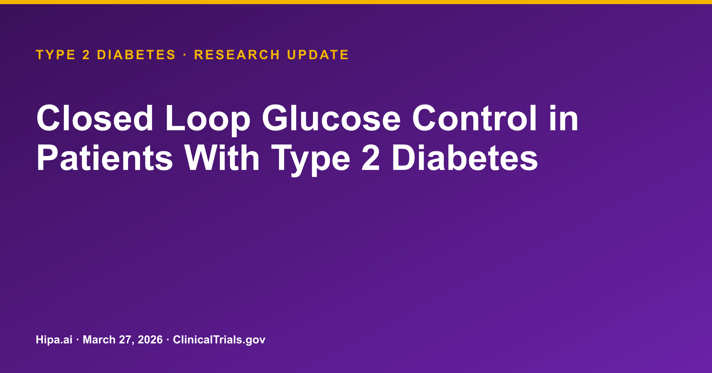 Type 2 Diabetes: AI Closed Loop System Achieves 97.25% Glucose Control — research update card