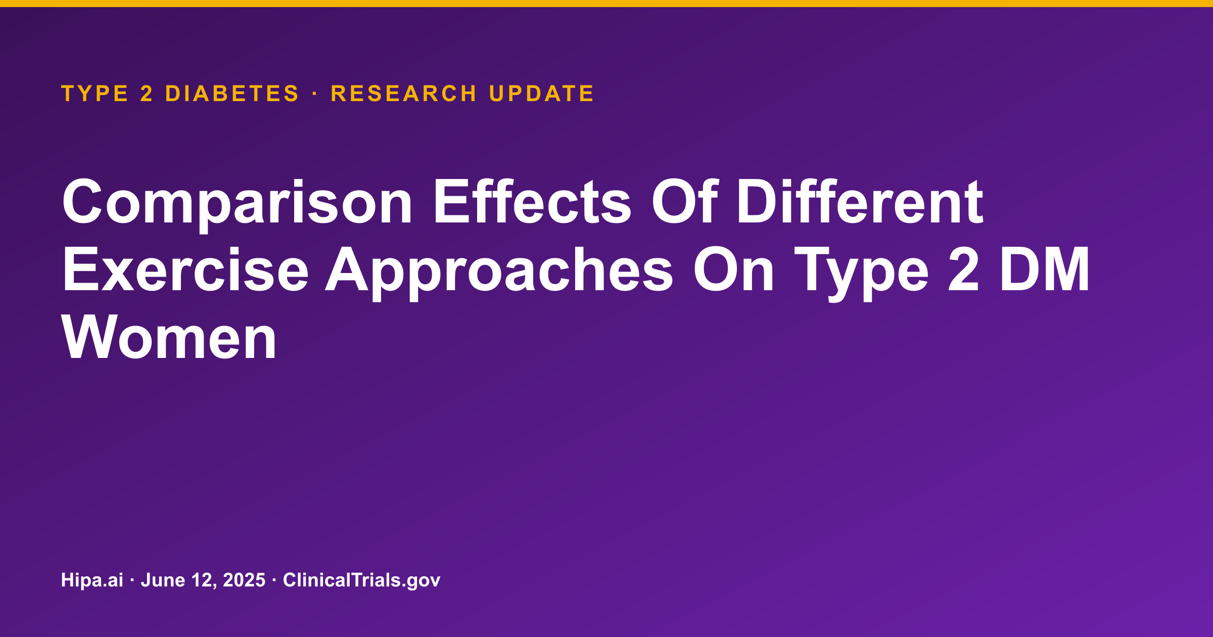 Type 2 Diabetes: Exercise Approaches Show Similar HbA1c and Activity Levels — research update card