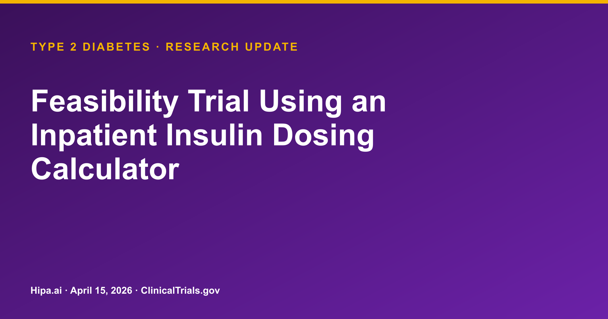 Type 2 Diabetes: Inpatient Insulin Calculator Reduces Hyperglycemia — research update card