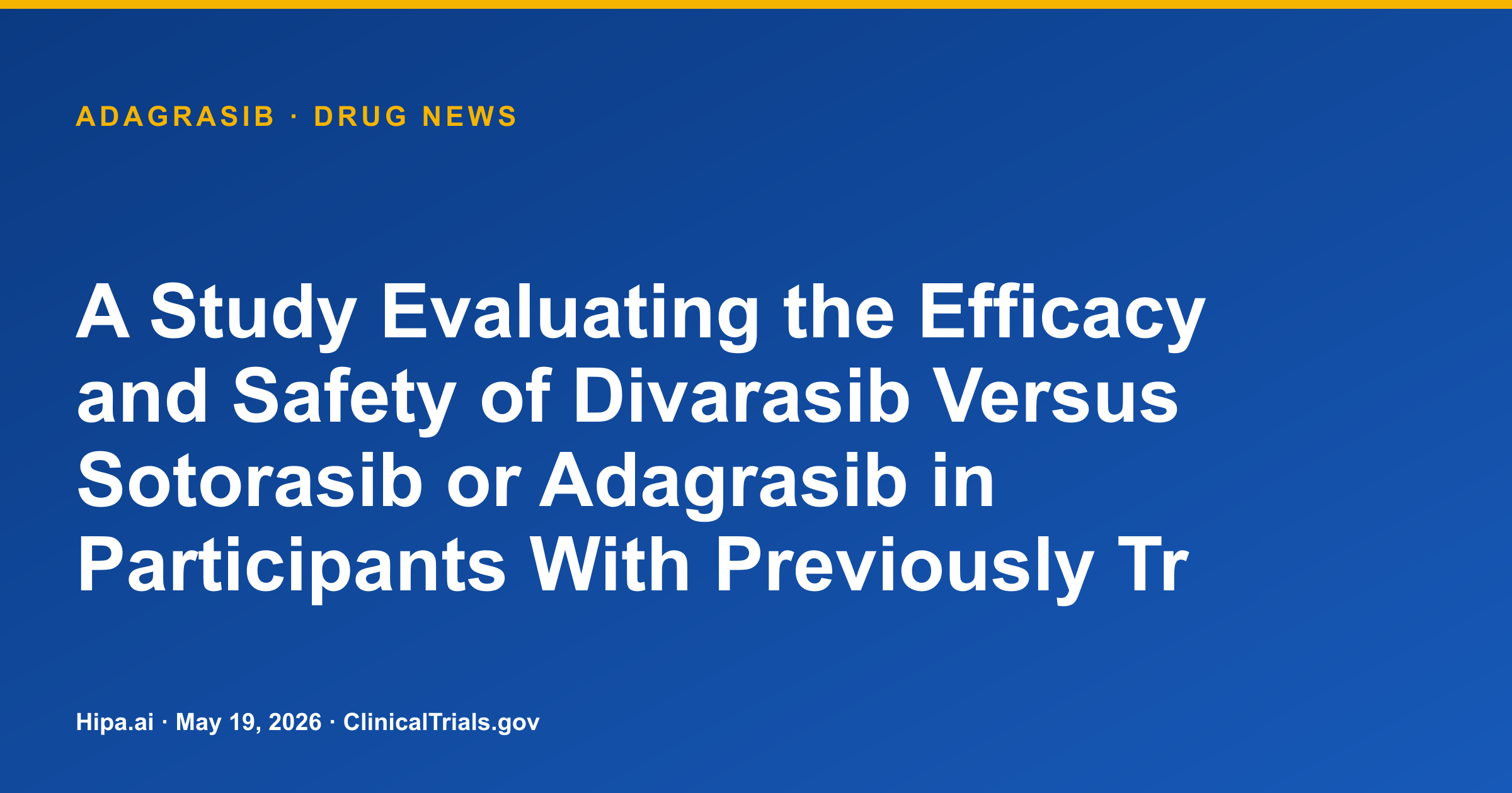 Adagrasib Trial Reaches Phase 3 Primary Completion in NSCLC — drug news card