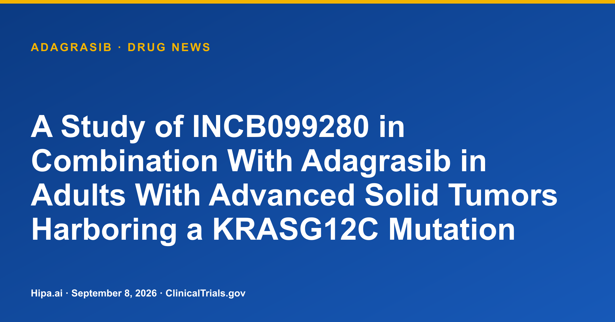 Adagrasib Combination Trial Results Posted in Solid Tumors — drug news card