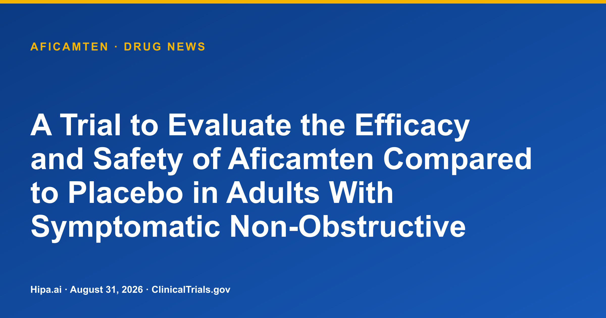 Aficamten Phase 3 Trial Lists Primary Completion for August 2026 — drug news card
