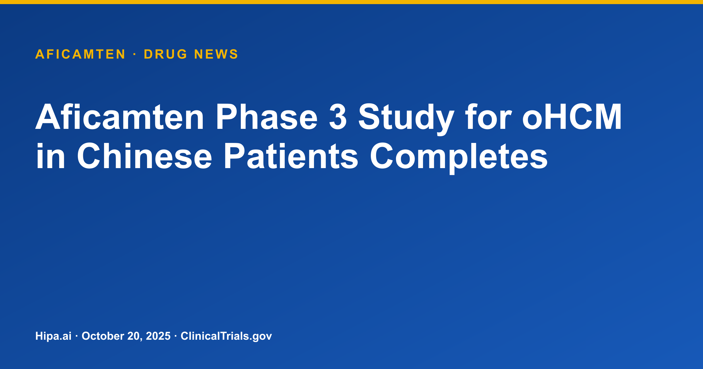 Aficamten Phase 3 Study for oHCM in Chinese Patients Completes — drug news card