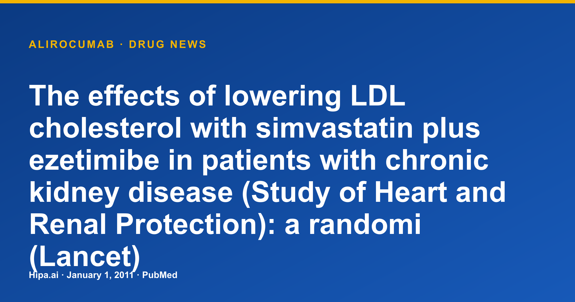Alirocumab: Pivotal Publication on Simvastatin/Ezetimibe LDL-C Lowering — drug news card