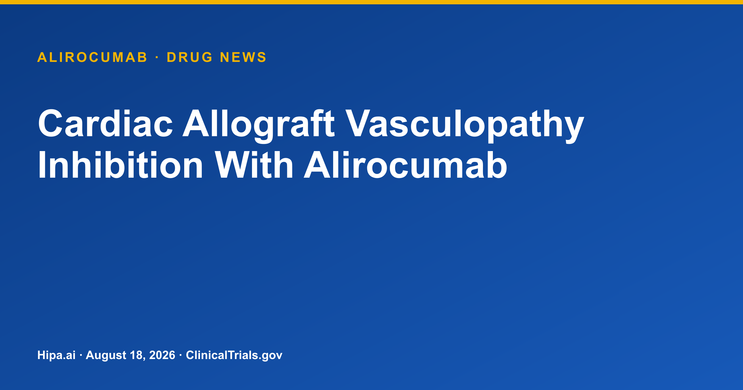 Alirocumab Trial Posts Plaque-Volume Results After Transplant — drug news card